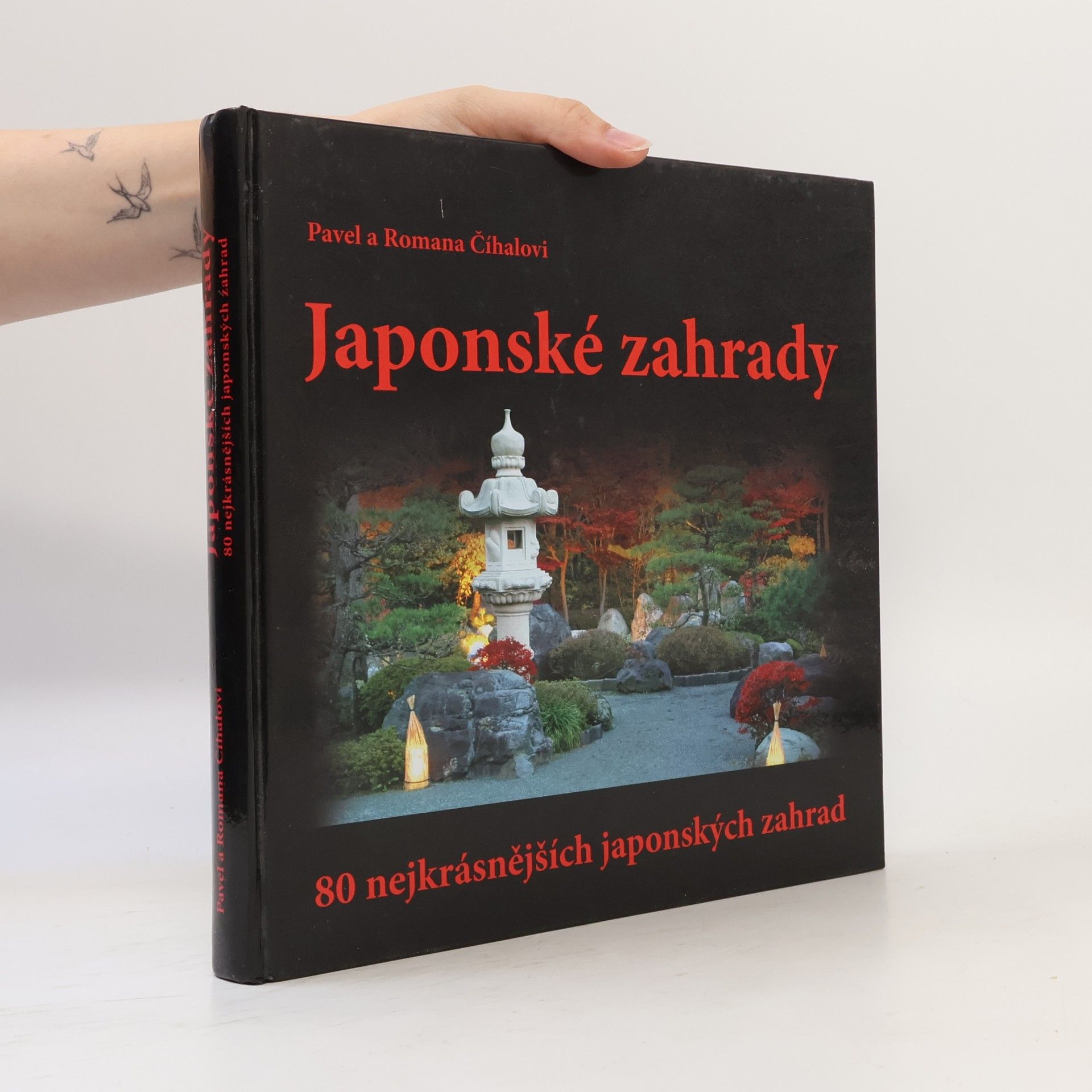 Pavel Číhal Japonské zahrady - 80 nejkrásnějších japonských zahrad