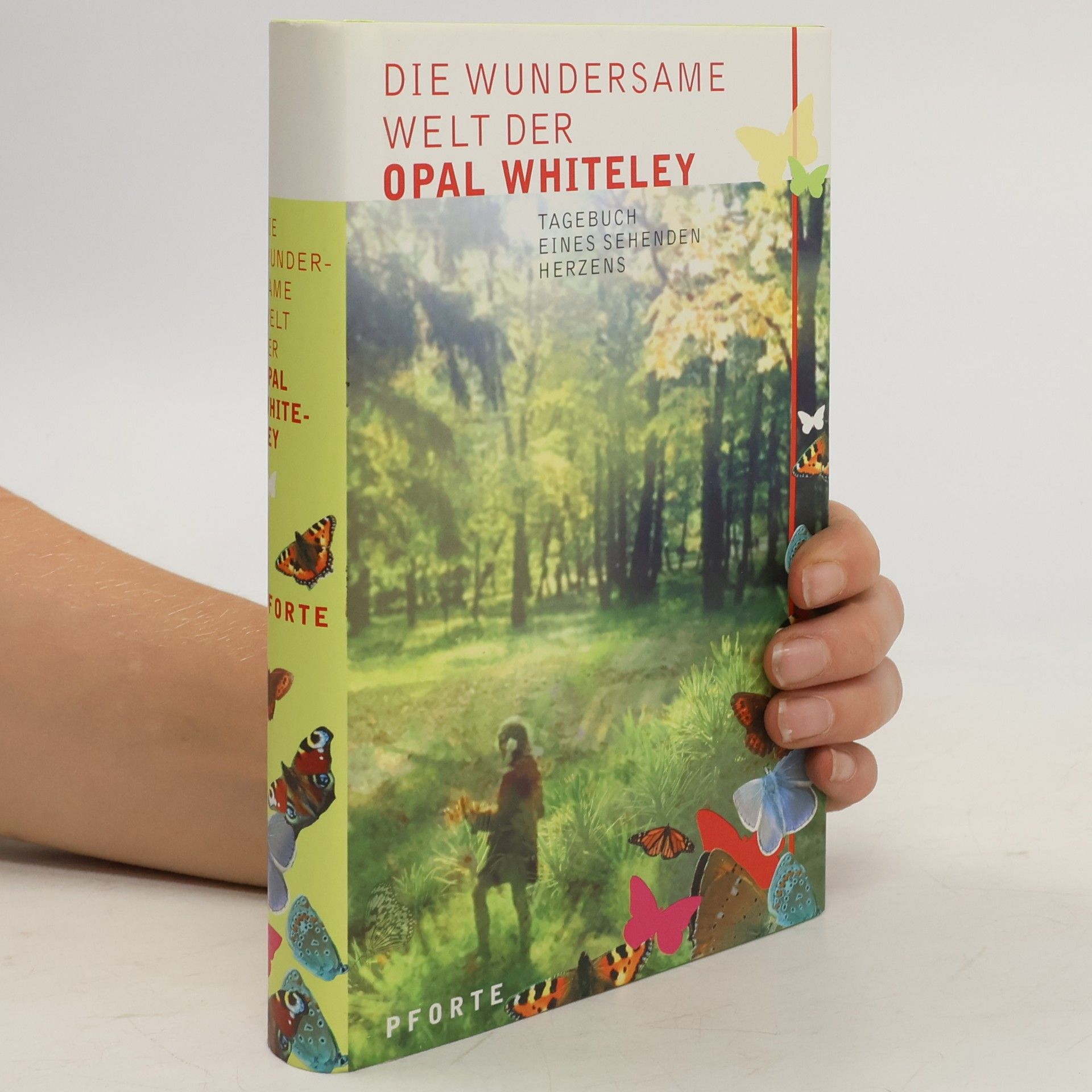 Opal Whiteley Die wundersame Welt der Opal Whiteley