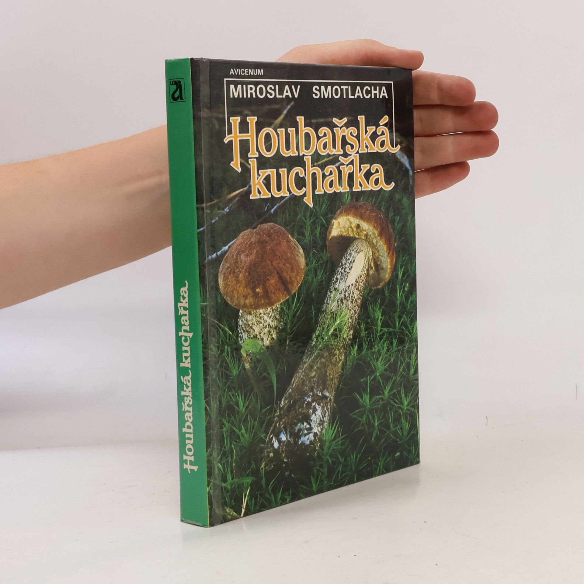 Miroslav Smotlacha Houbařská kuchařka
