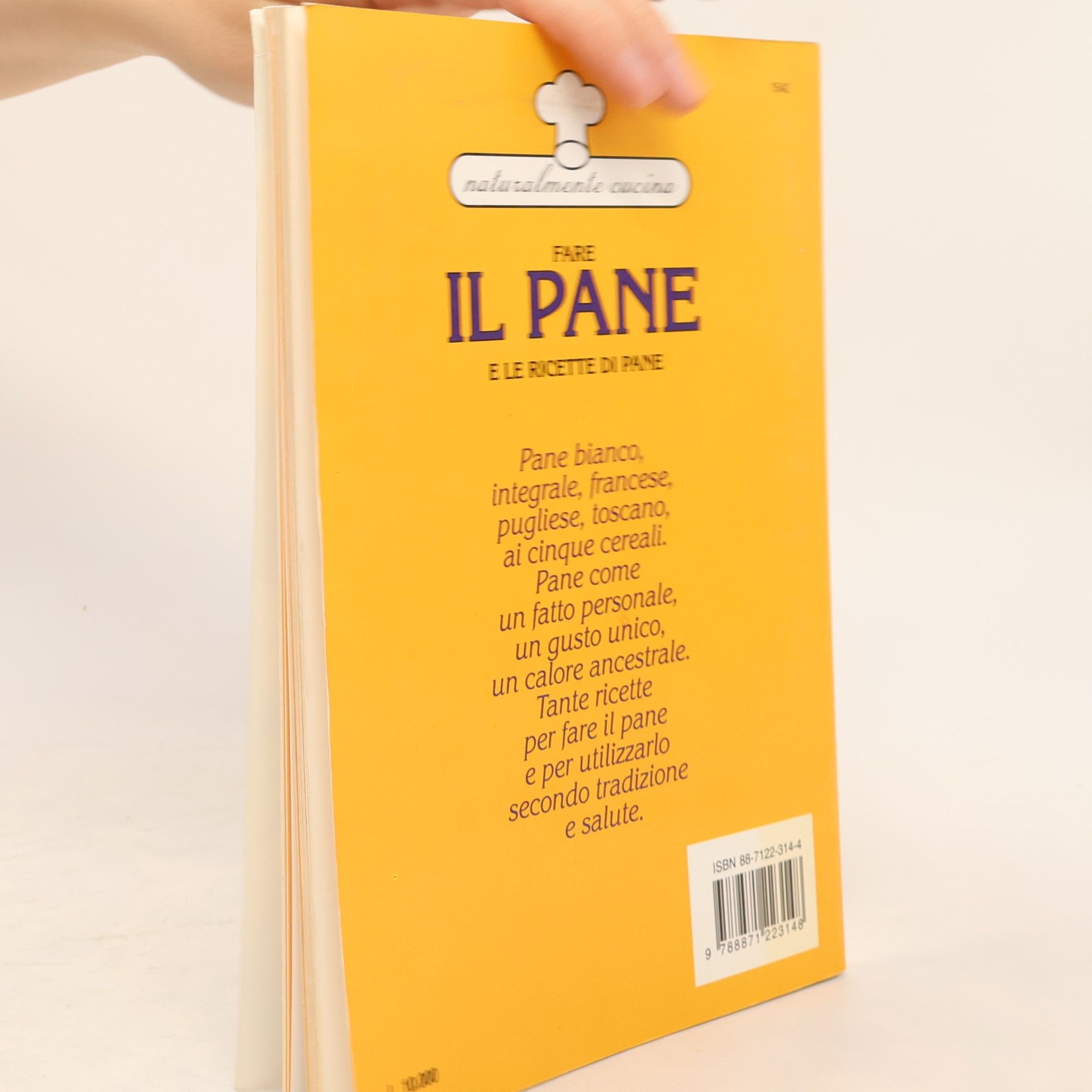 Naturalmente cucina - 5: Fare il pane e le ricette di pane