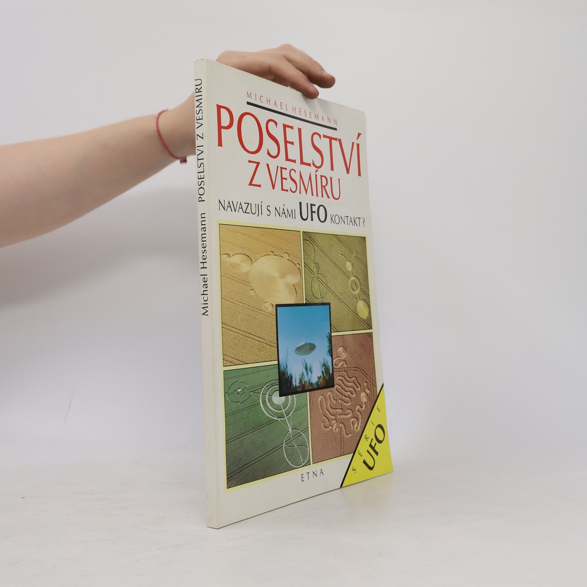 Michael Hesemann Poselství z vesmíru. Navazují s námi UFO kontakt?