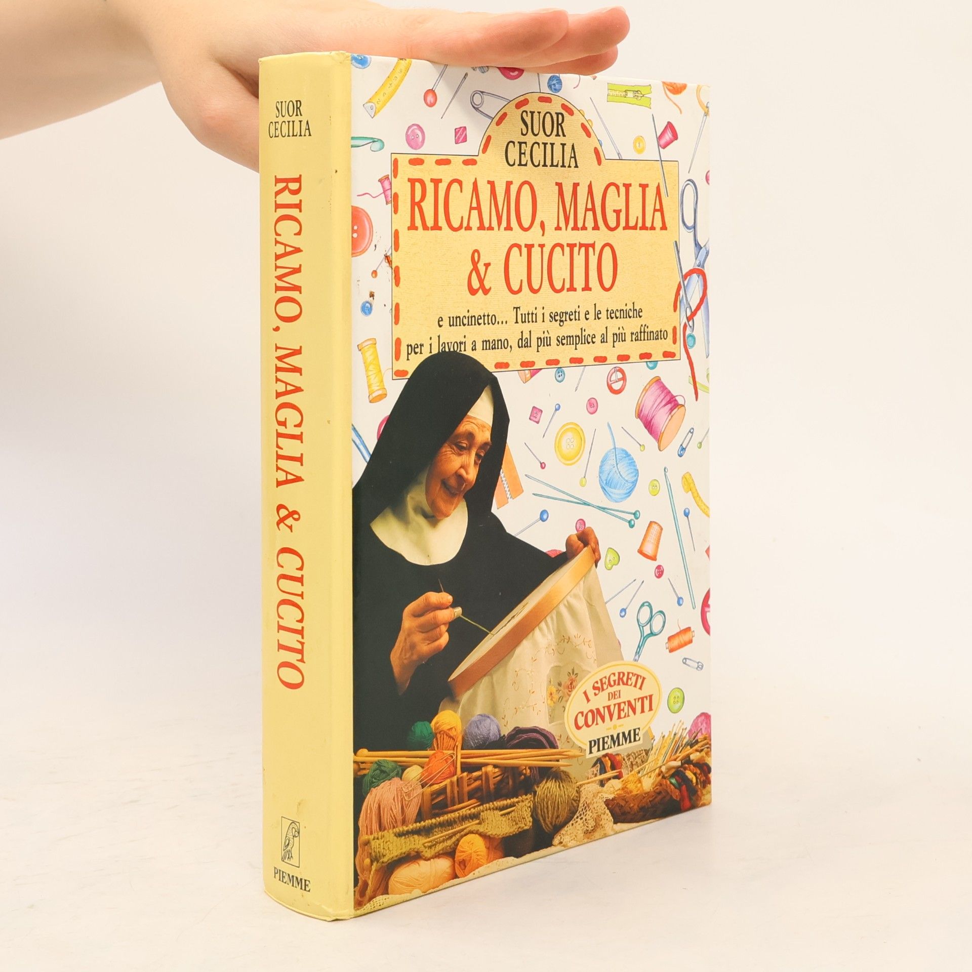 Cecilia Suor Manuali della casa: Ricamo, maglia e cucito