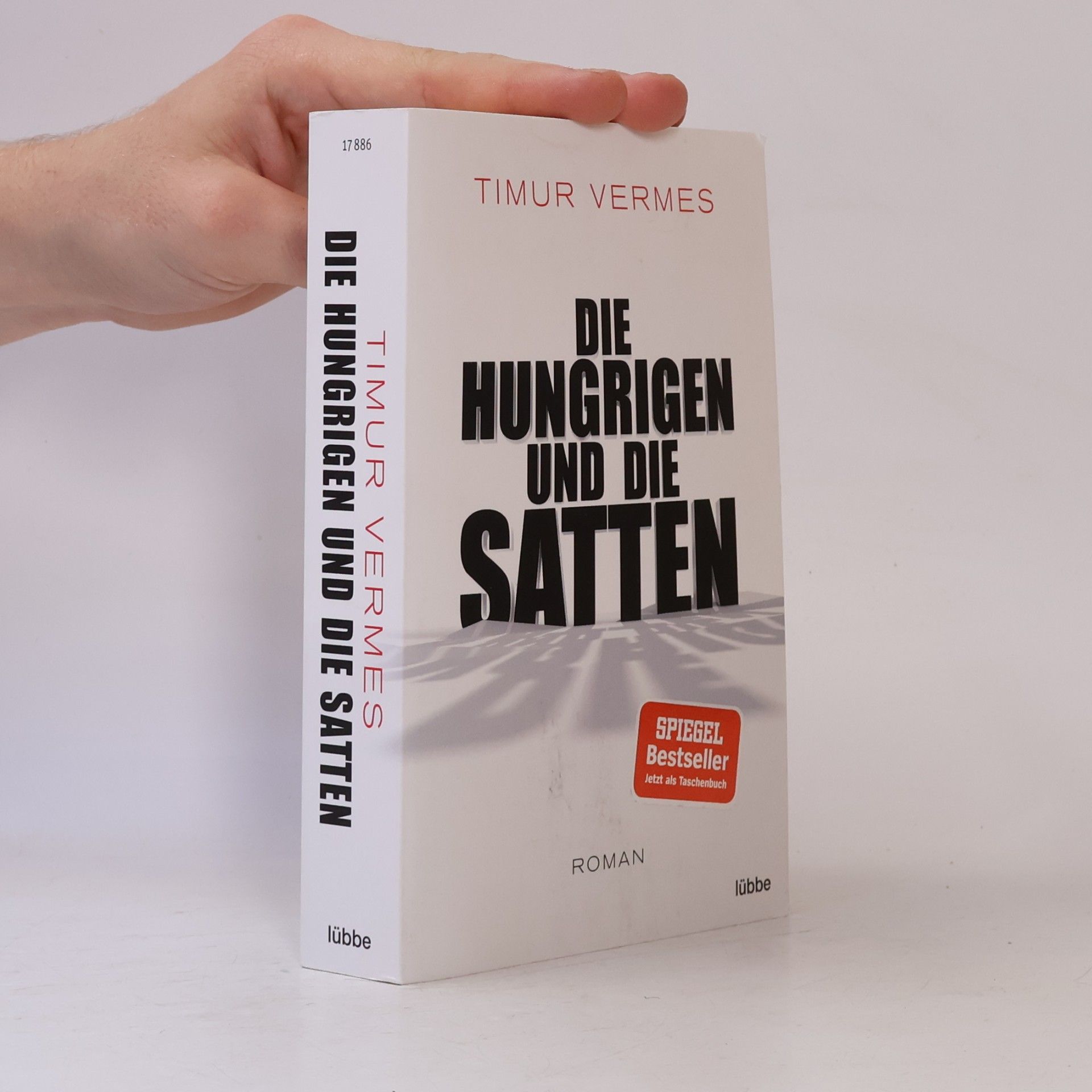 Timur Vermes Die Hungrigen und die Satten