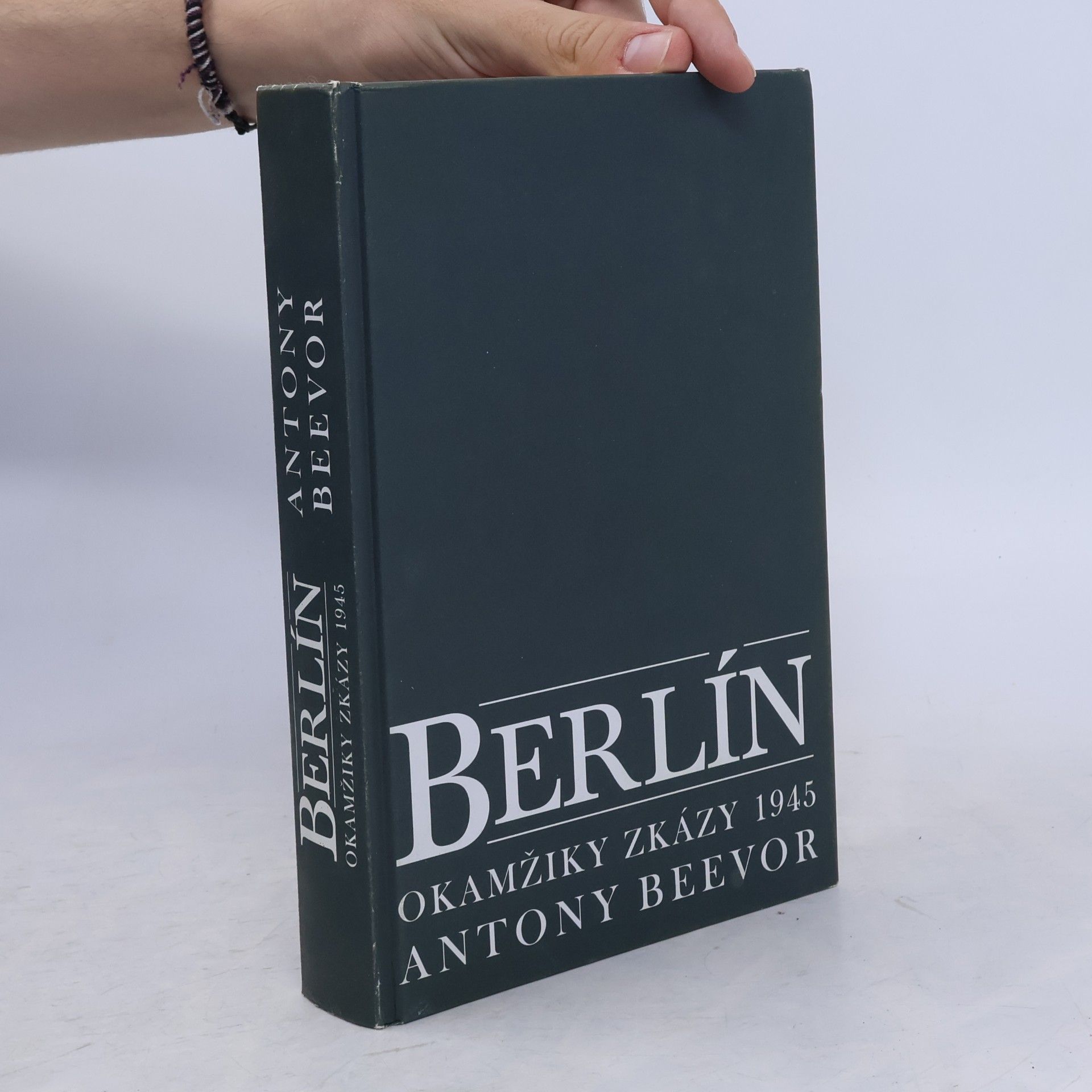 Antony Beevor Berlín - Okamžiky zkázy 1945