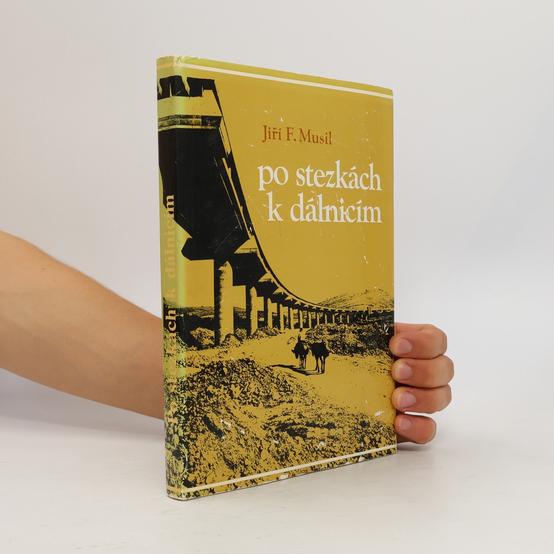 Jiří F. Musil Po stezkách k dálnicím