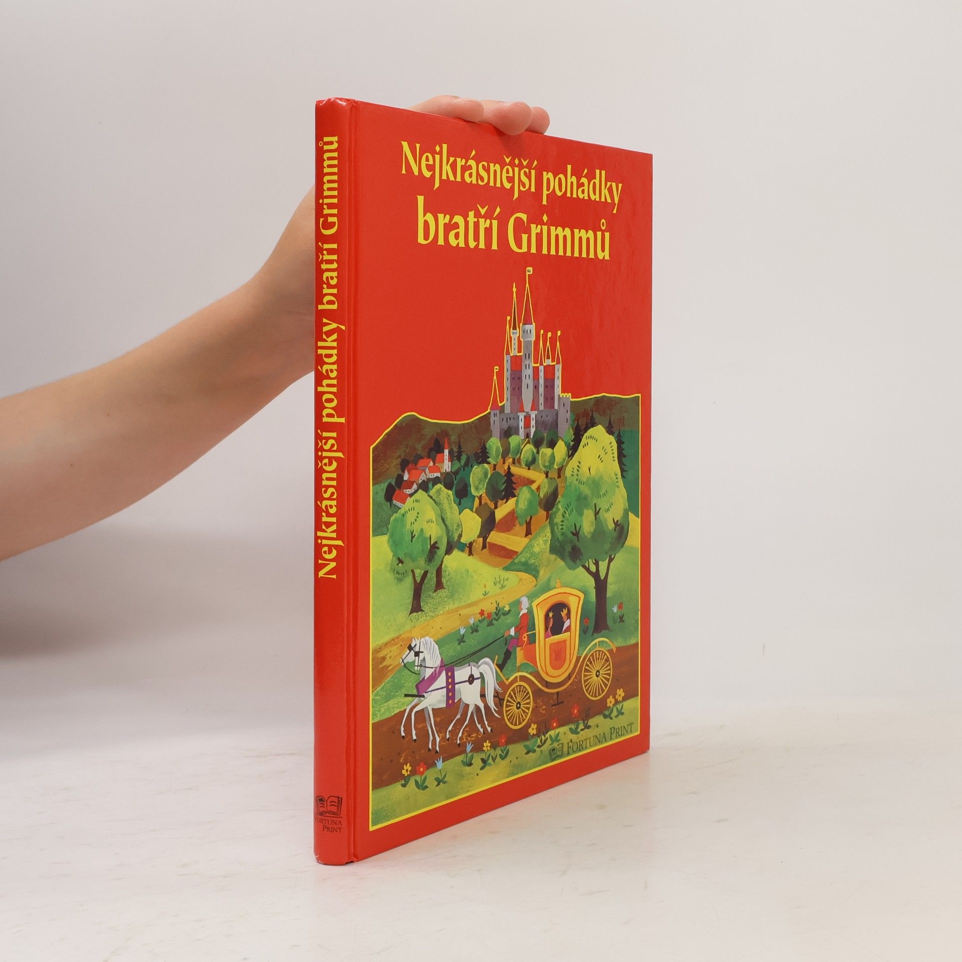 Jacob Grimm Nejkrásnější pohádky bratří Grimmů