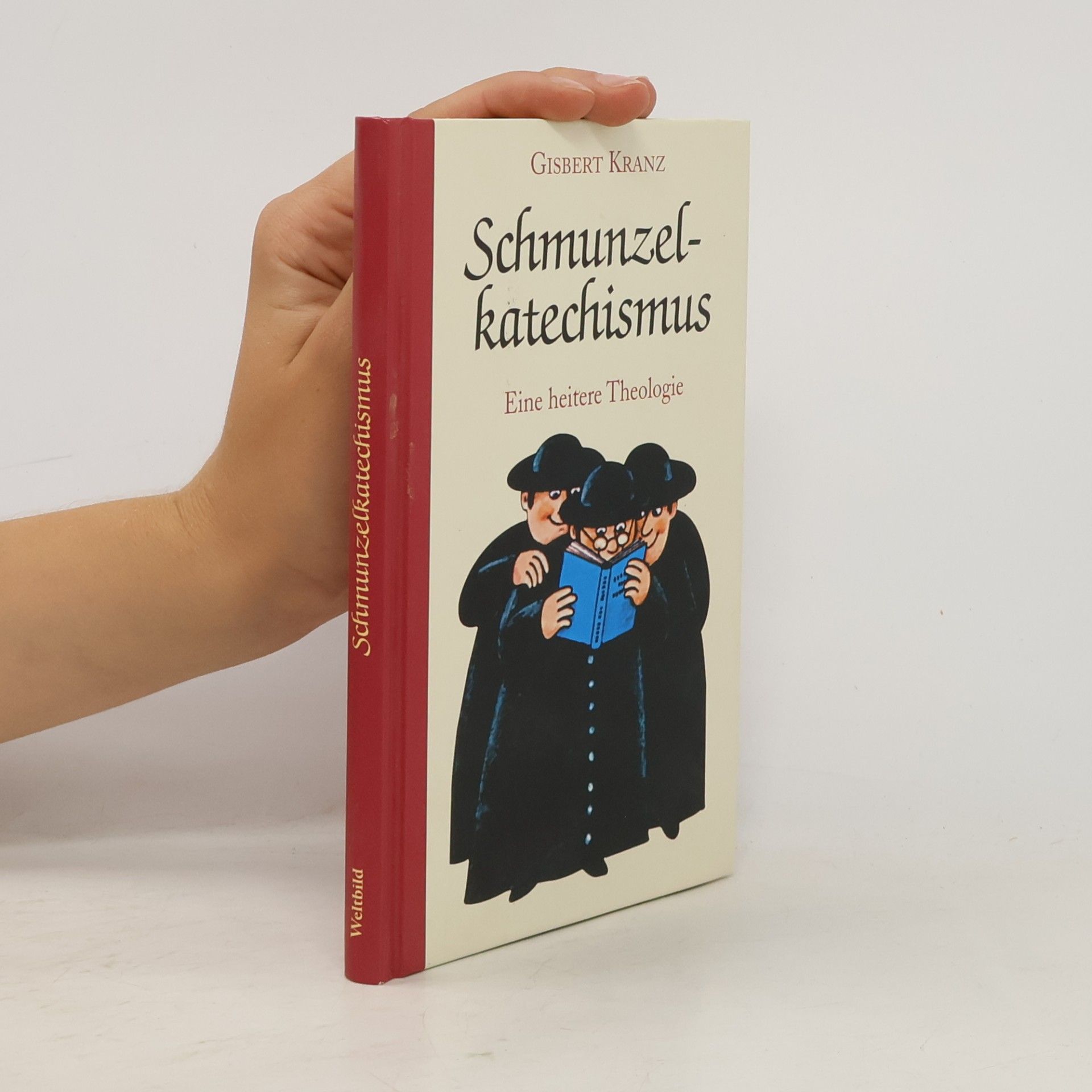 Gisbert Kranz Schmunzelkatechismus