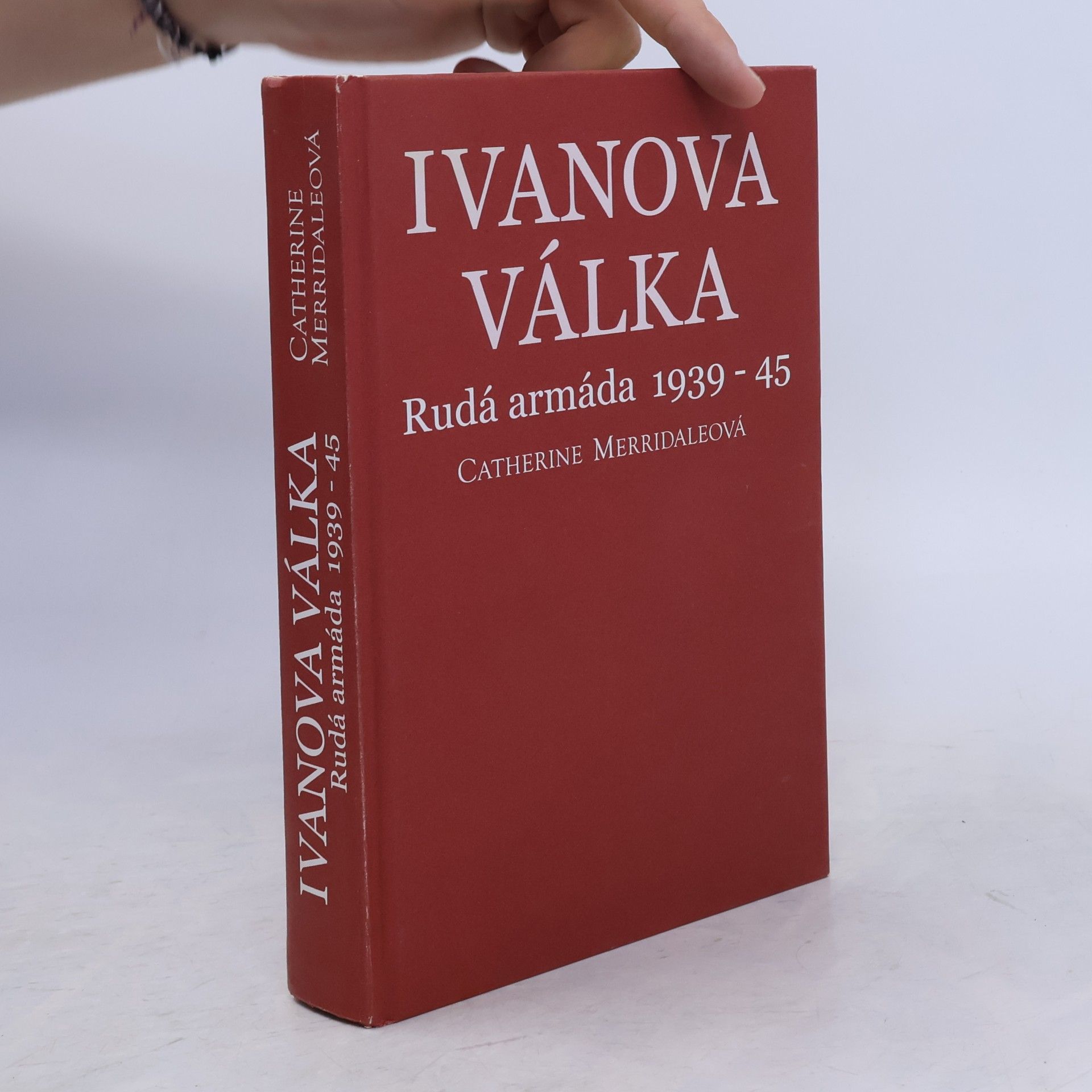 Catherine Merridale Ivanova válka