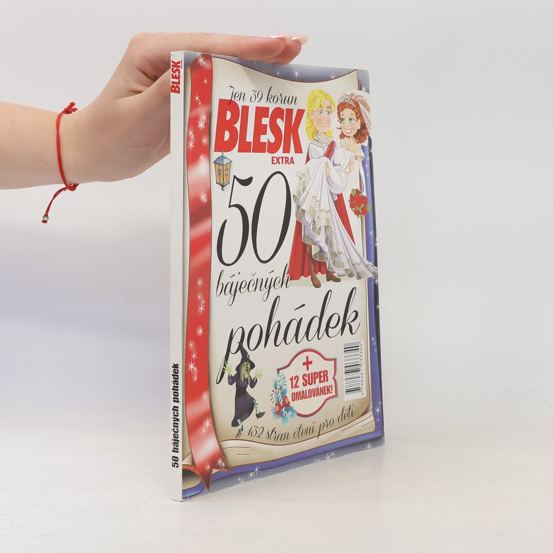 Karin Stružková Blesk extra: 50 báječných pohádek + 12 super omalovánek!