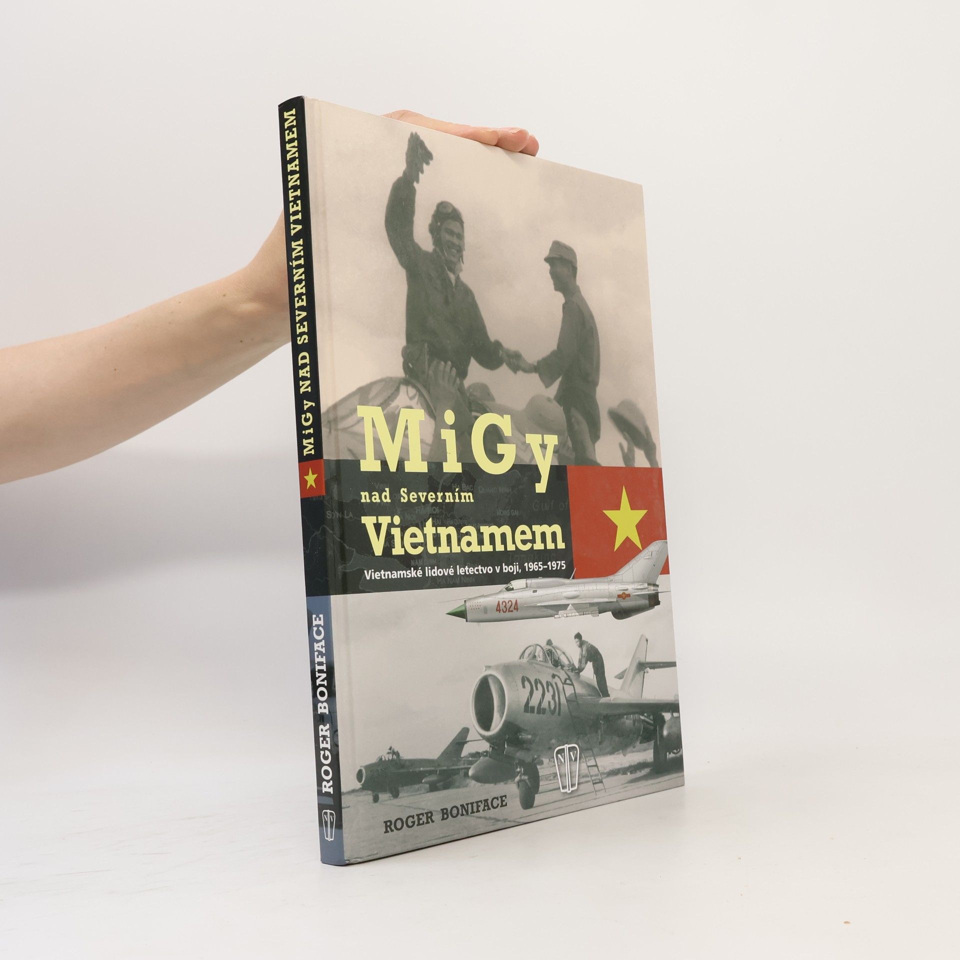 Roger Boniface MiGy nad severním Vietnamem