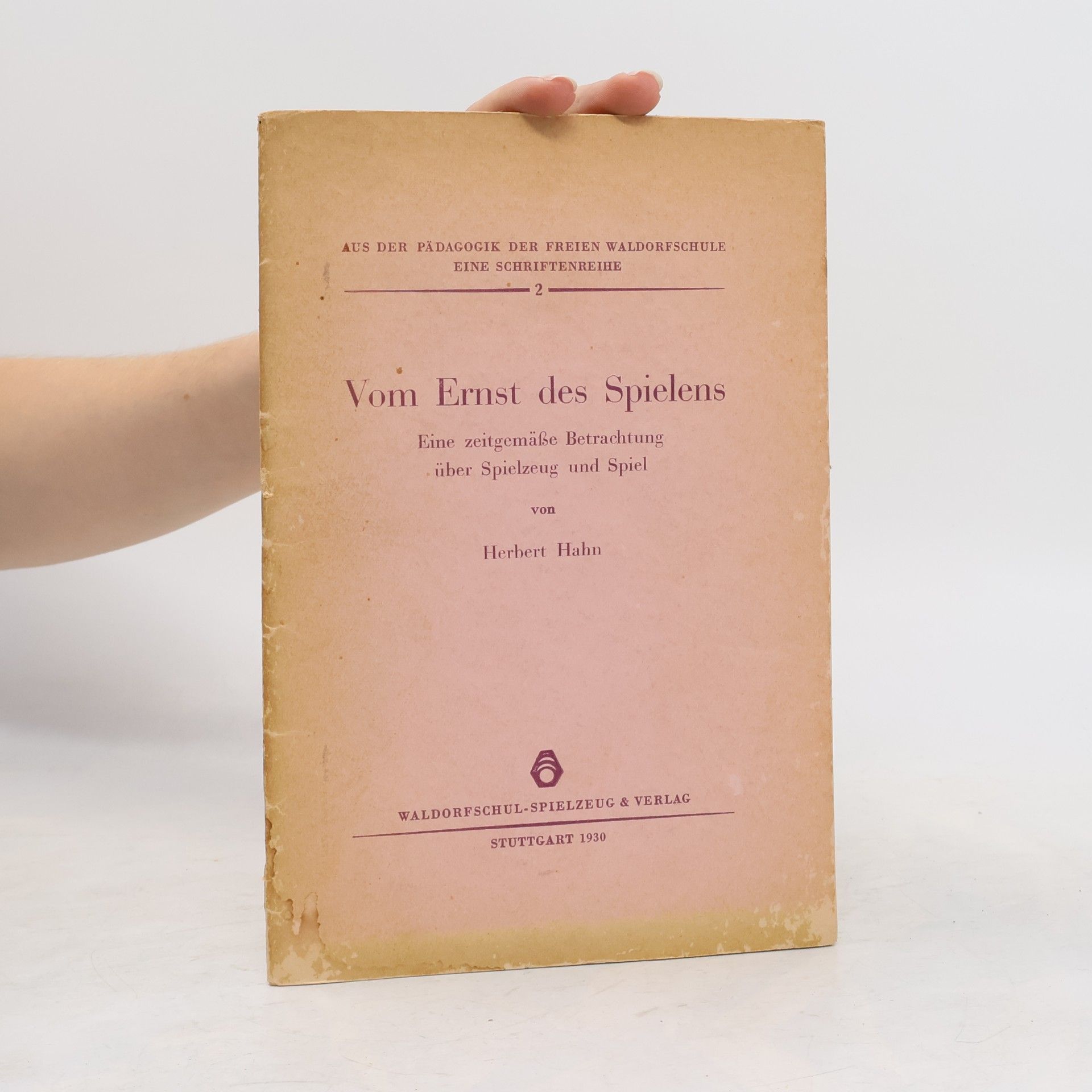 Herbert Hahn Vom Ernst des Spielens