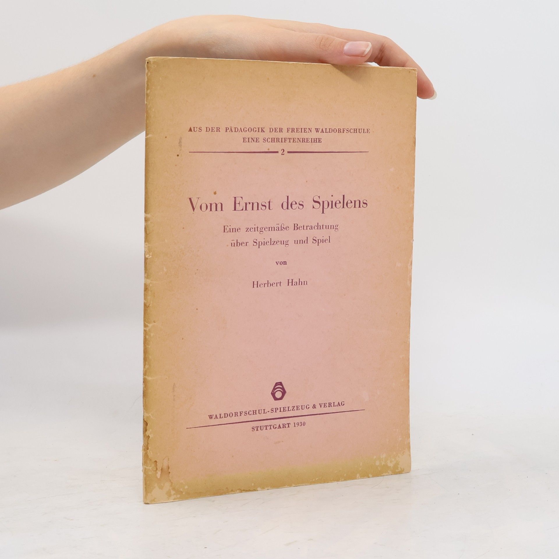 Herbert Hahn Vom Ernst des Spielens