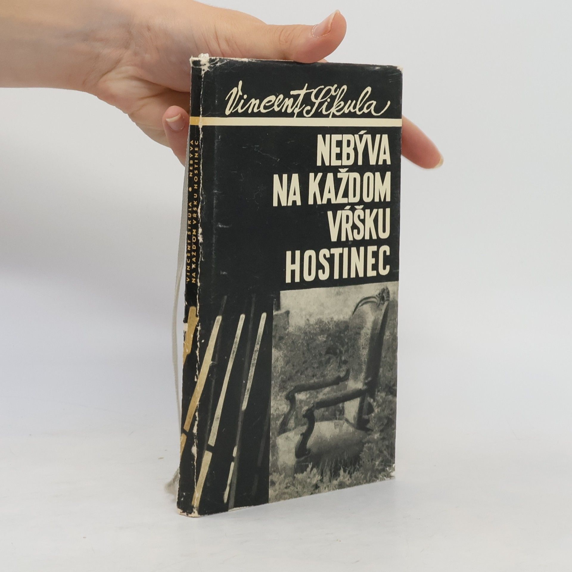 Vincent Šikula Nebýva na každom vŕšku hostinec