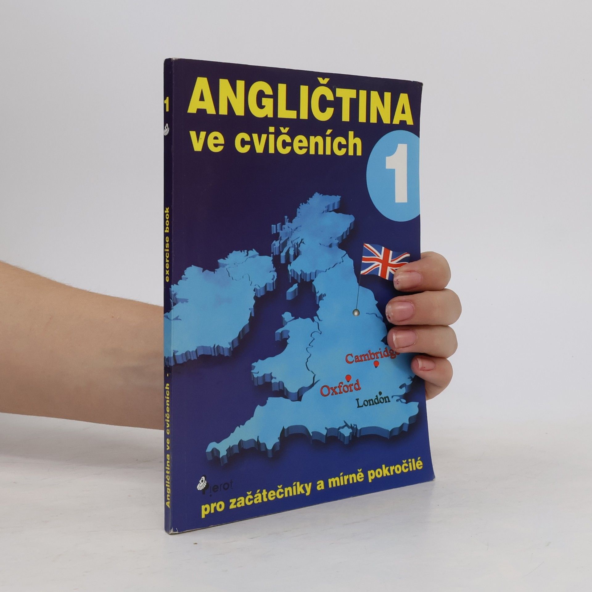 Angličtina ve cvičeních : pro začátečníky a mírně pokročilé. 1