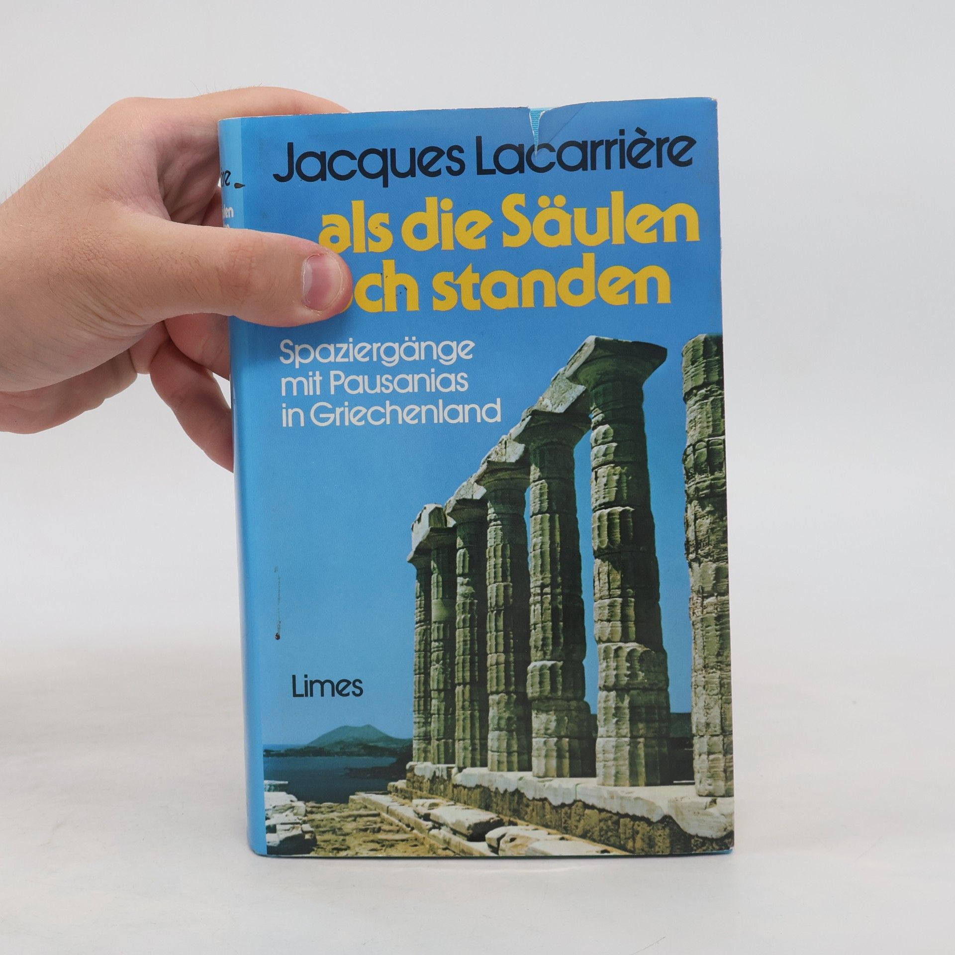 Jacques Lacarrière Als die Säulen noch standen
