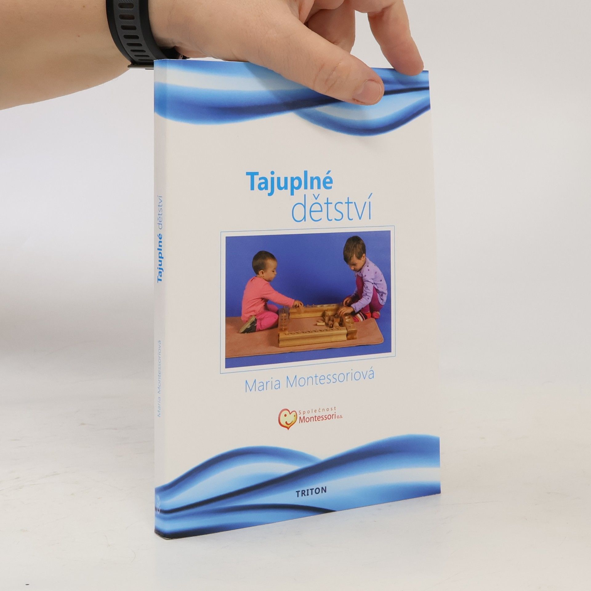 Maria Montessori Tajuplné dětství