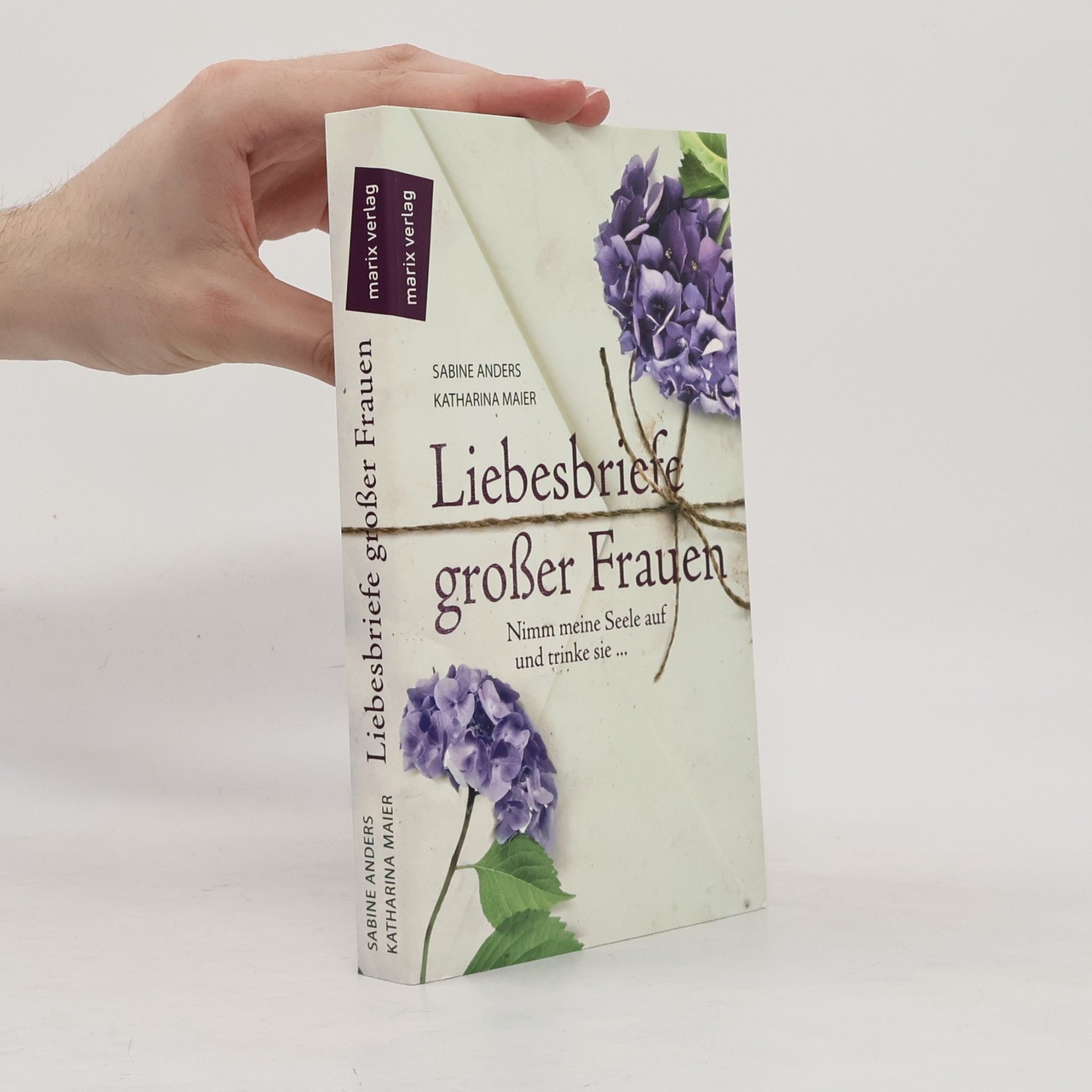Sabine Anders Liebesbriefe großer Frauen