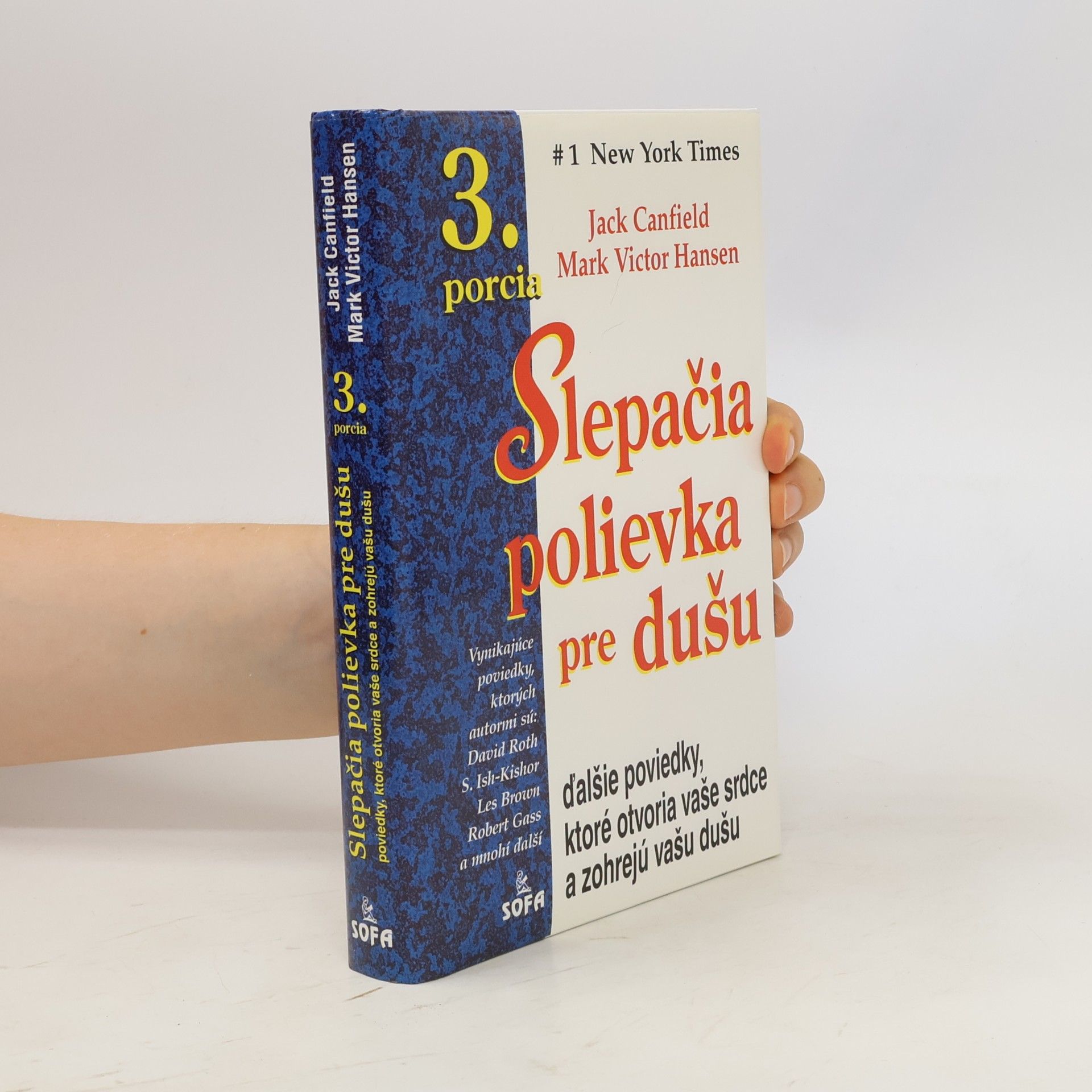 Jack Canfield Slepačia polievka pre dušu - 3. porcia