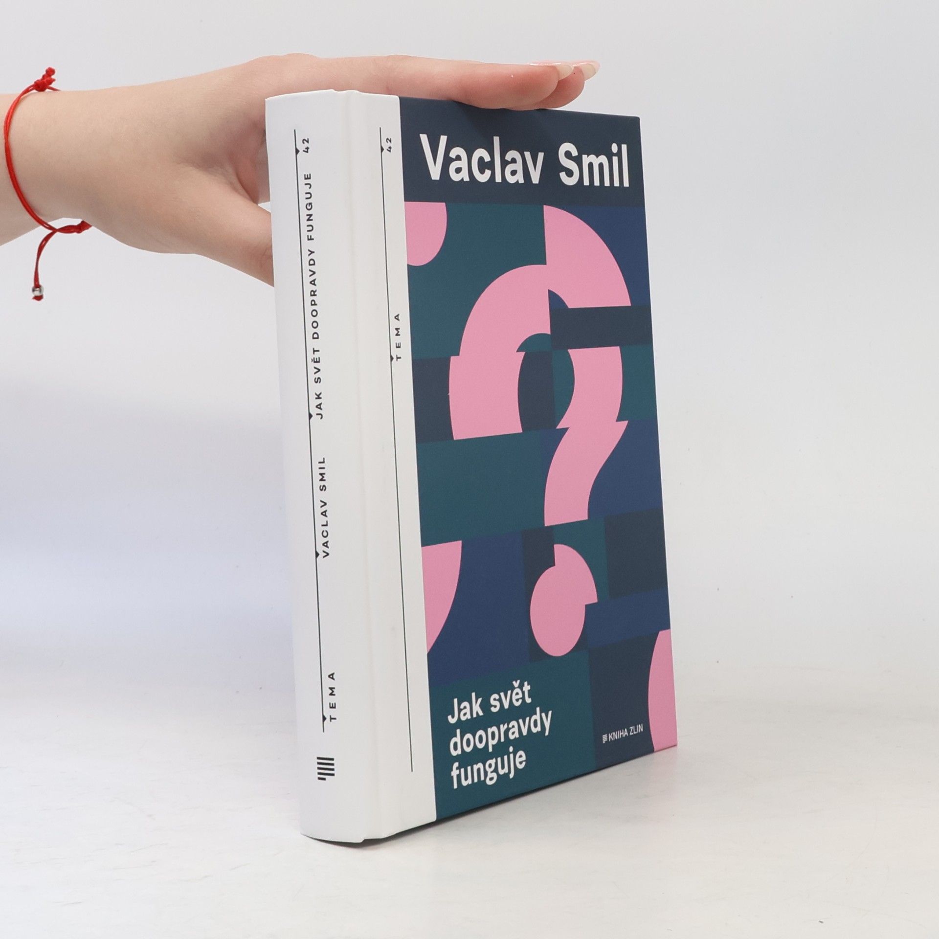 Vaclav Smil Jak svět doopravdy funguje