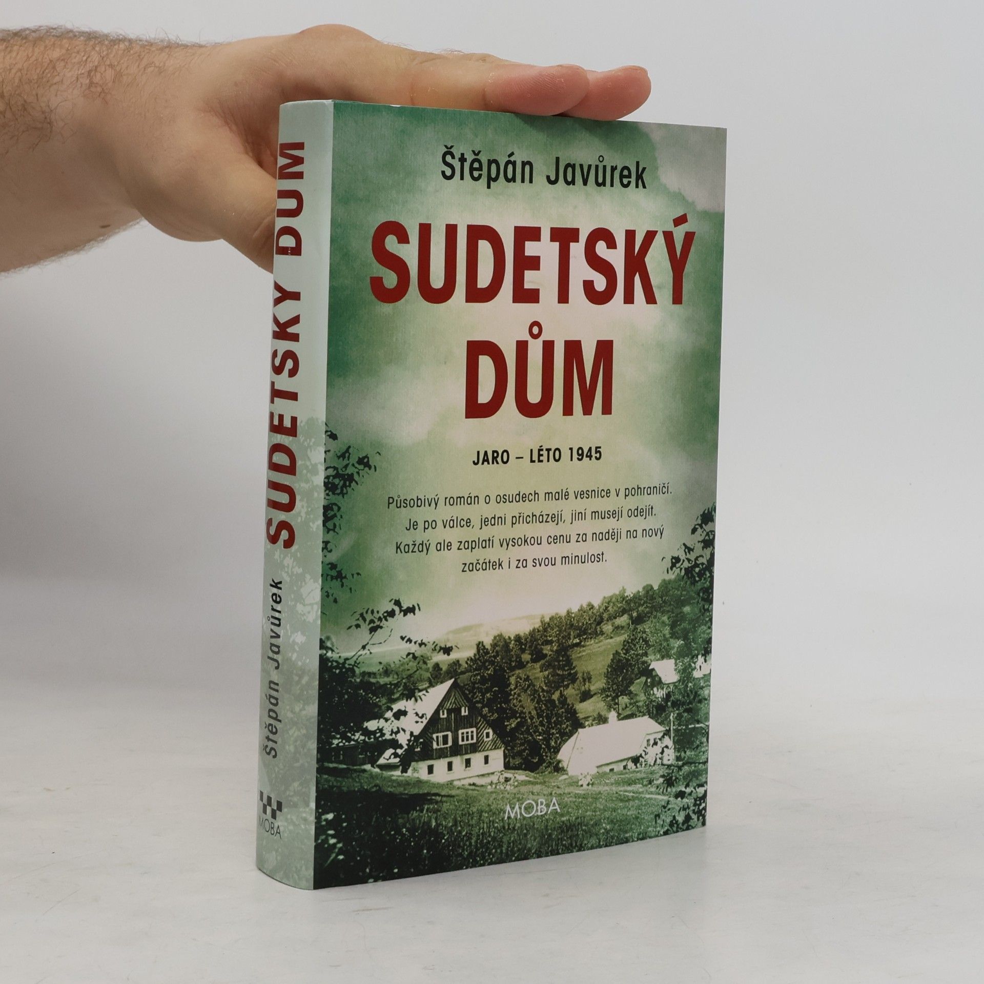 Štěpán Javůrek Sudetský dům : jaro - léto 1945