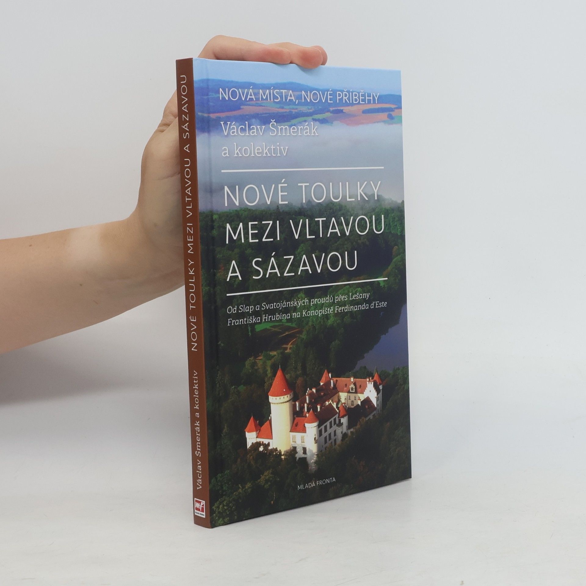 Václav Šmerák Nové toulky mezi Vltavou a Sázavou