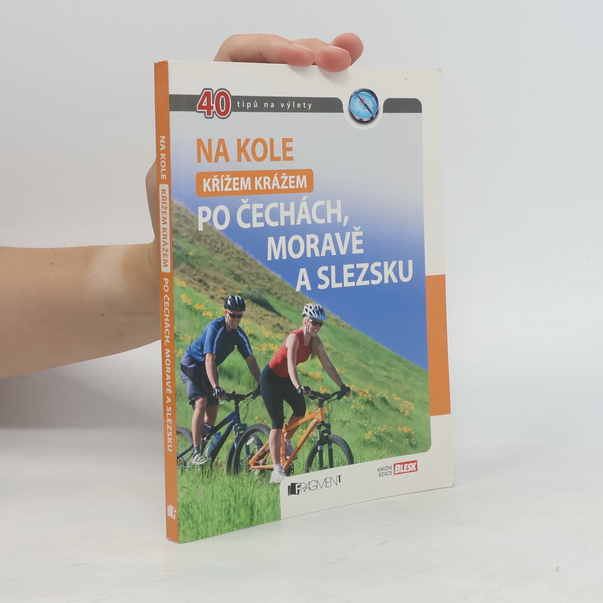Na kole křížem krážem po Čechách, Moravě a Slezsku. 40 tipů na výlety