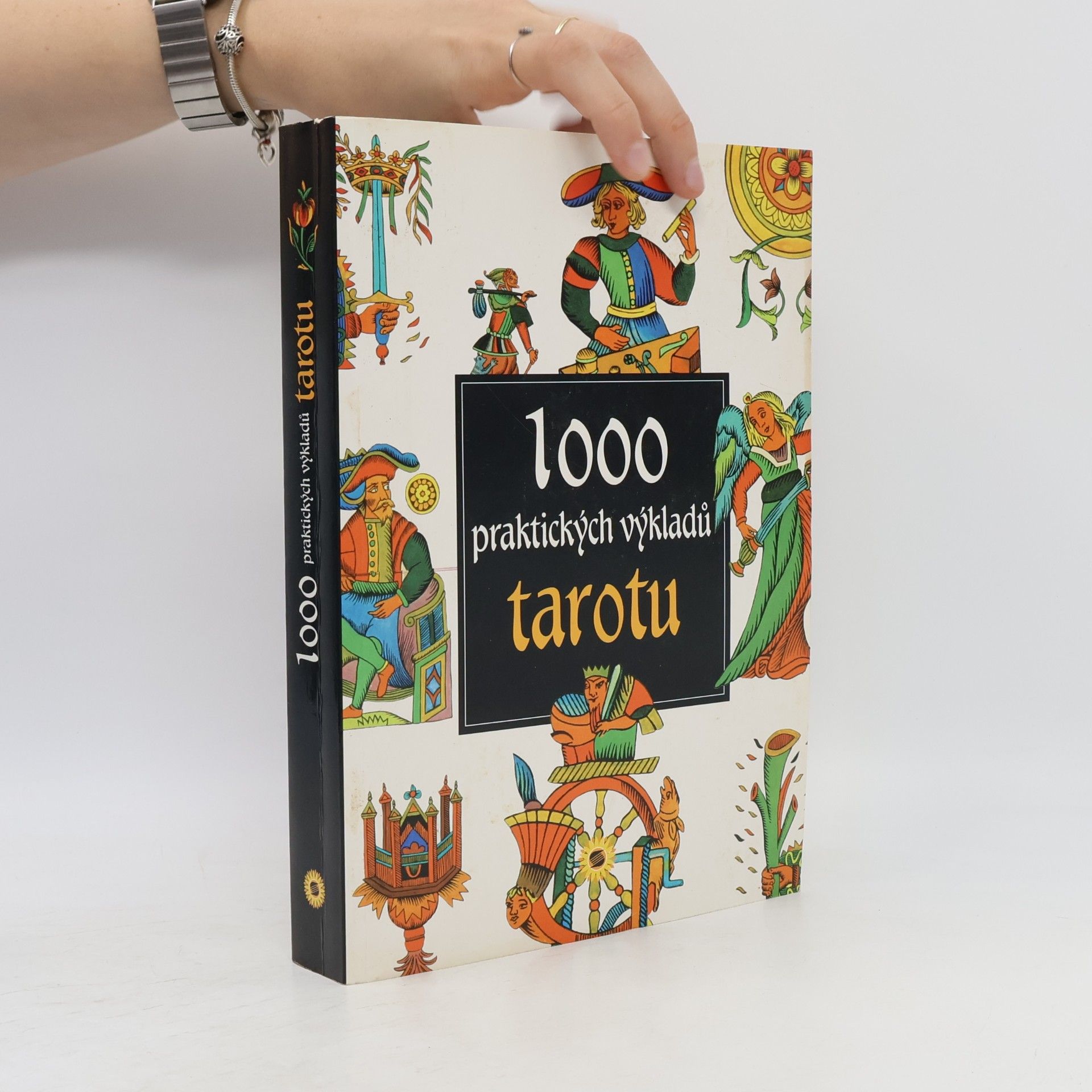 Antonia Redondela 1000 praktických výkladů tarotu