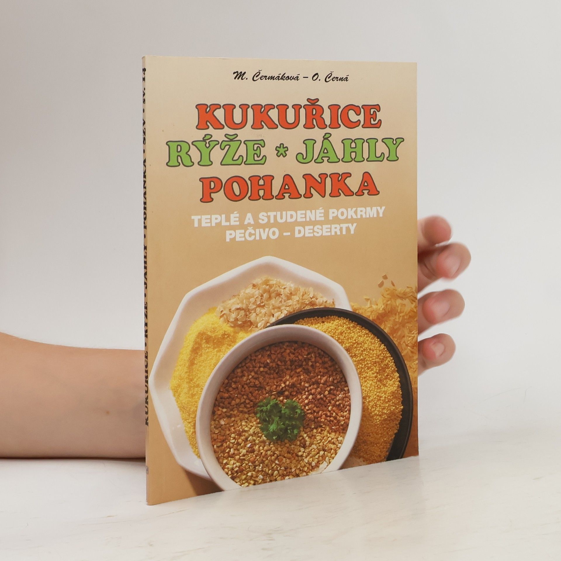 Olga Černá Kukuřice, rýže, jáhly, pohanka