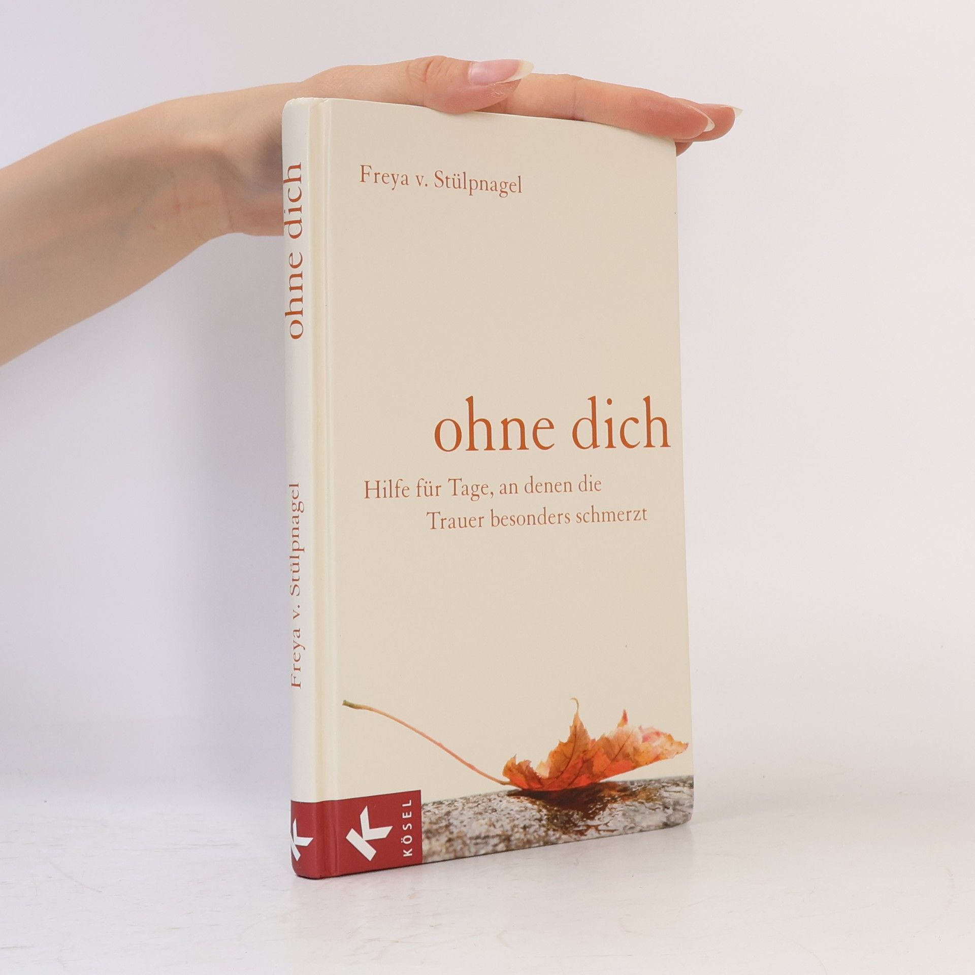 Freya von Stülpnagel Ohne dich