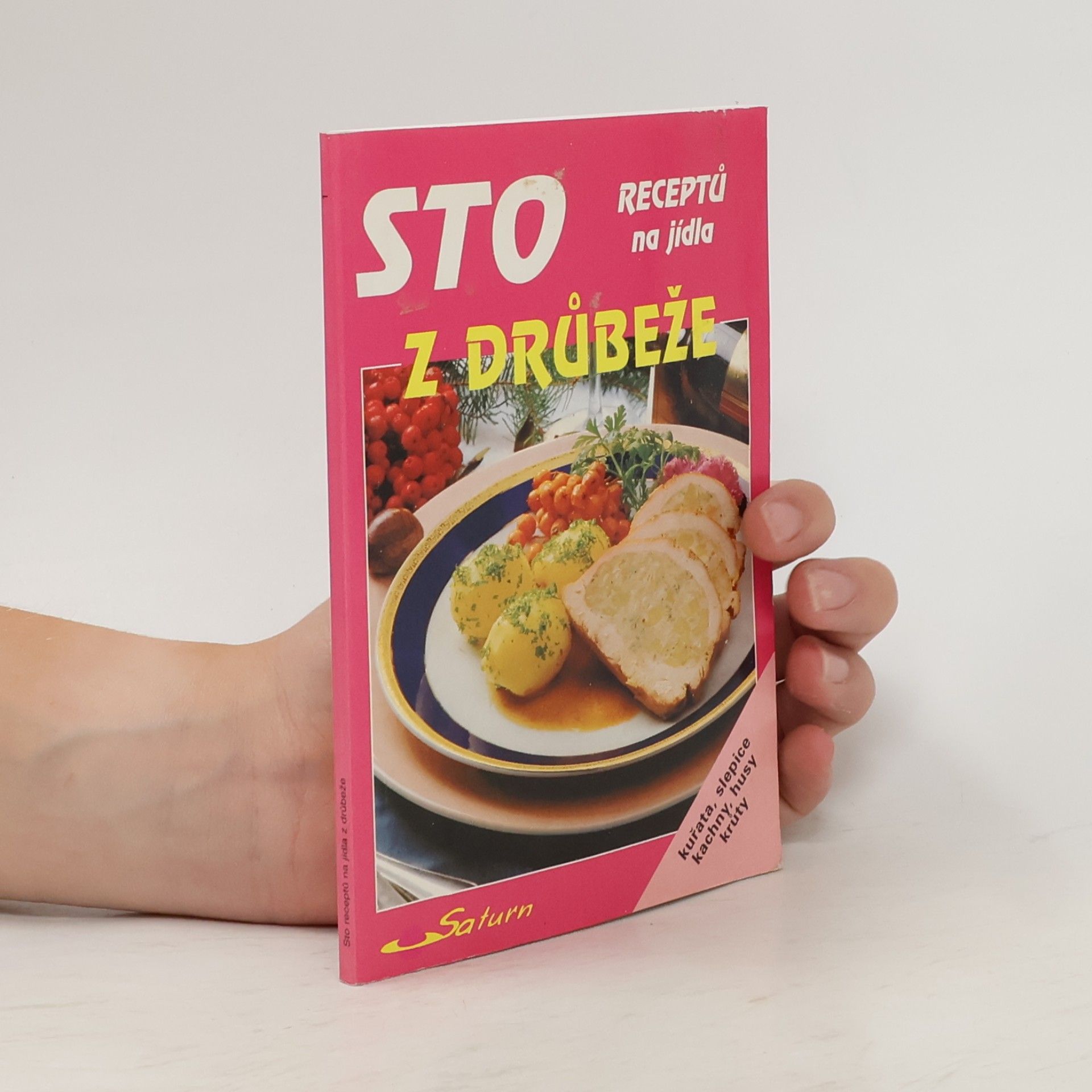 Marie Kynclová Sto receptů na jídla z drůbeže
