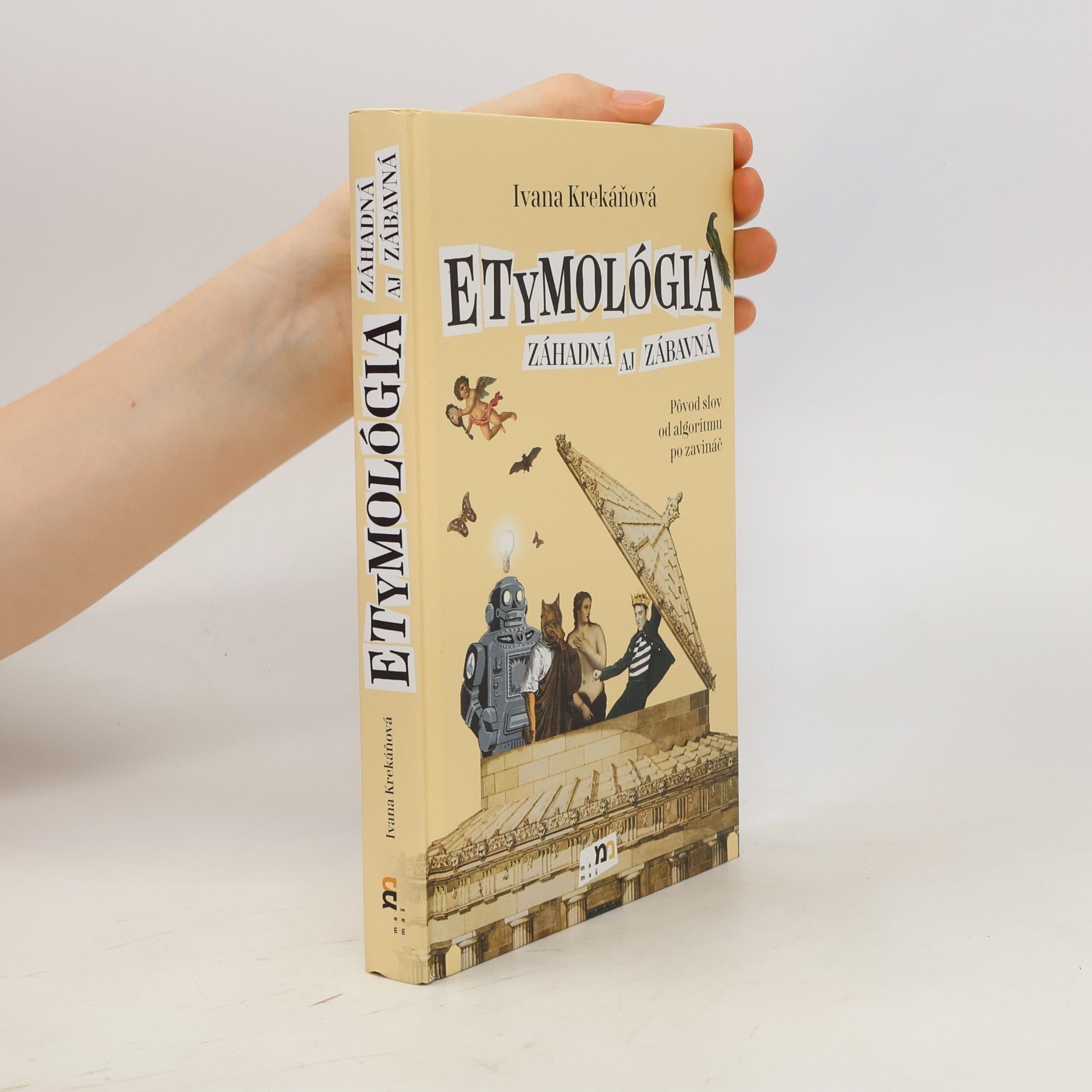 Ivana Krekáňová Etymológia záhadná aj zábavná
