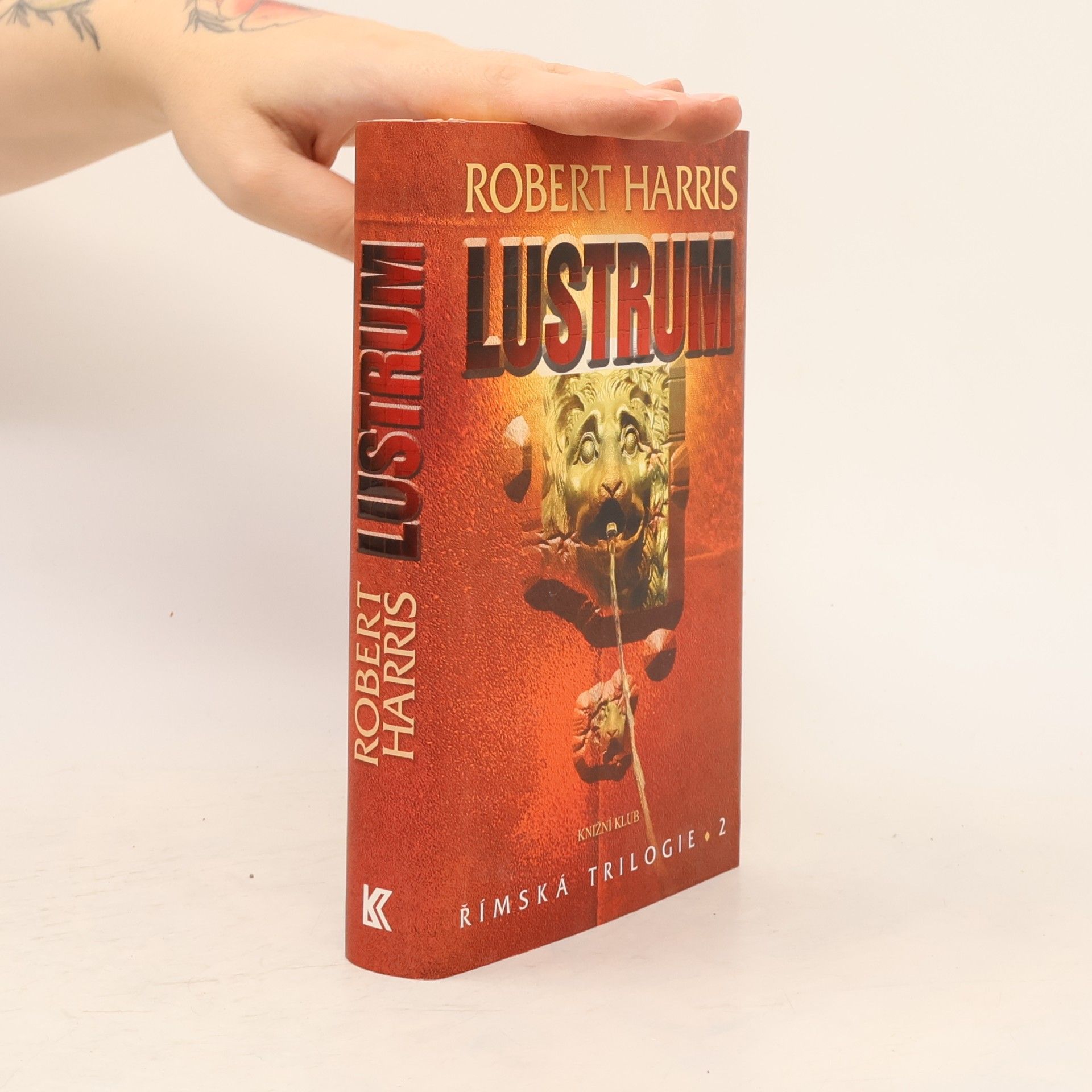 Robert Harris Římská trilogie. 2 Lustrum