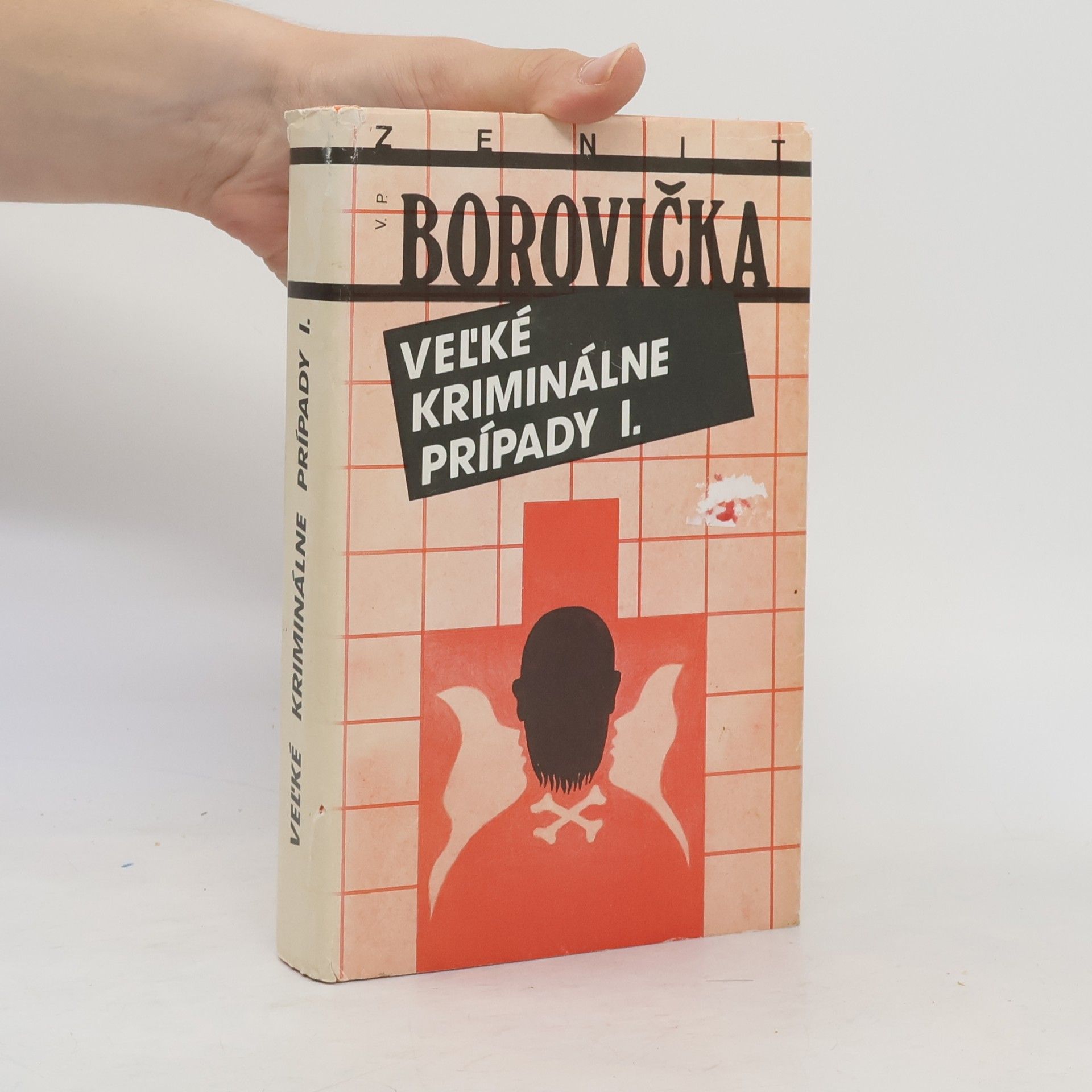 Václav Pavel Borovička Veľké kriminálne prípady I.