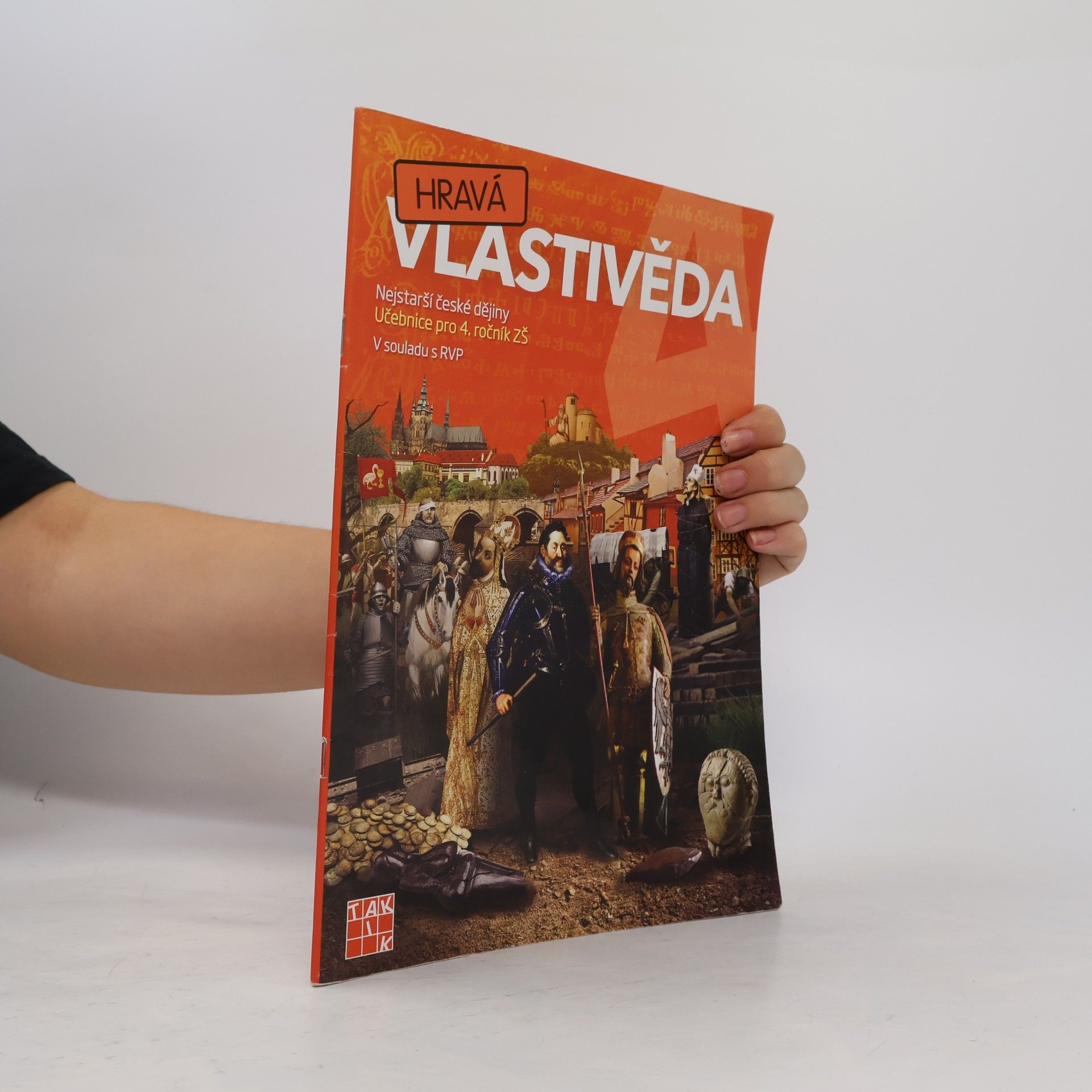 Kolektiv autorů Hravá vlastivěda 4. Nejstarší české dějiny. Učebnice pro 4. ročník ZŠ