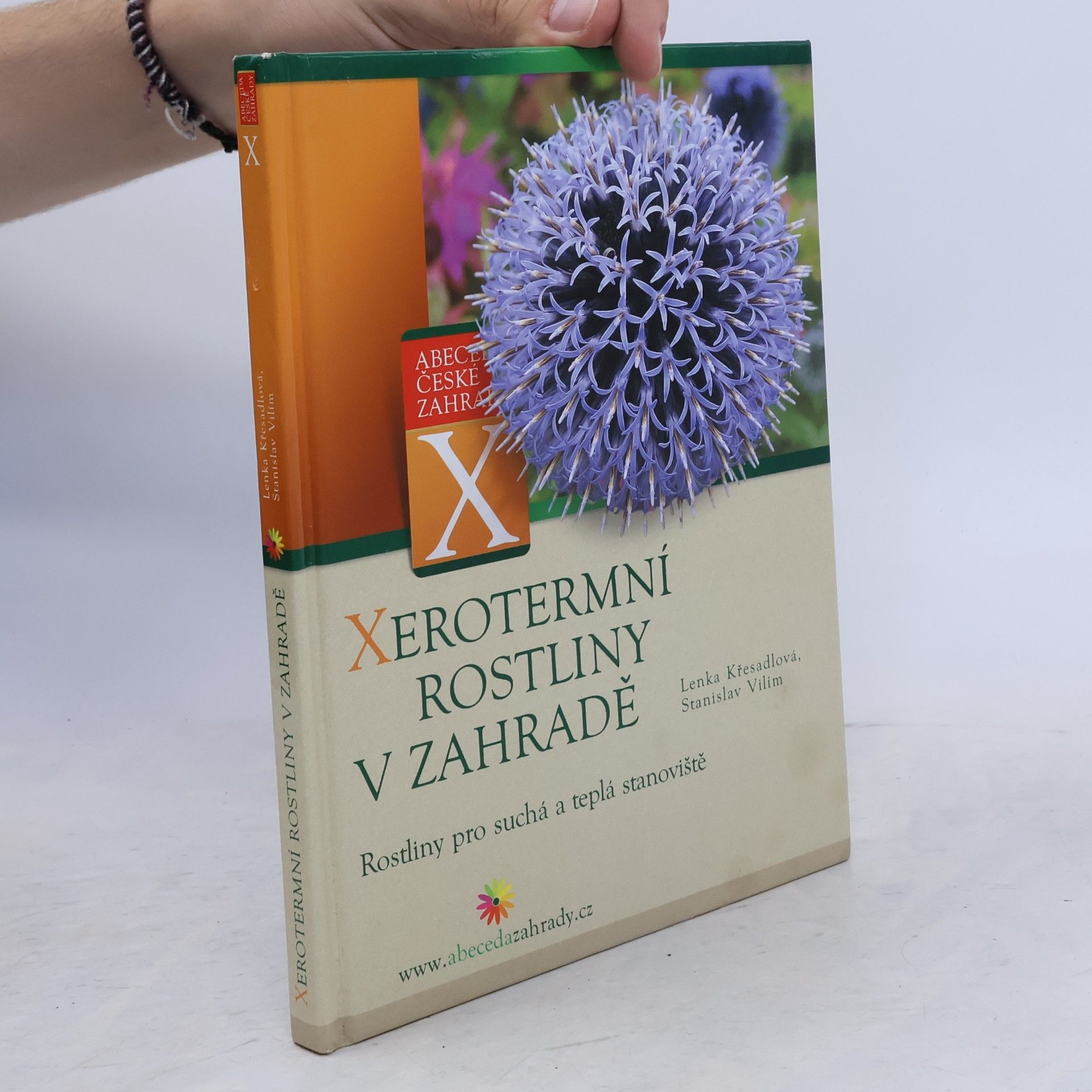 Stanislav Vilím Xerotermní rostliny v zahradě
