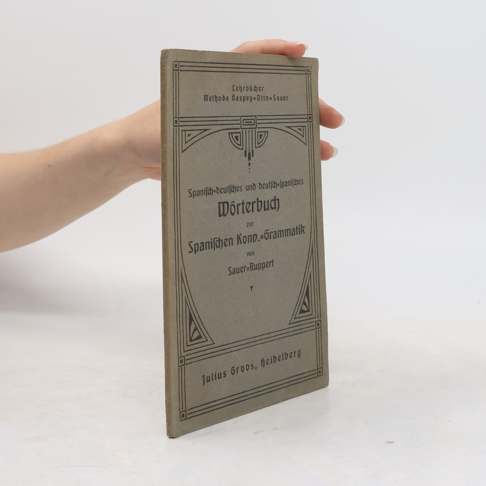 Various authors Spanisch-deutsches u. deutsch-spanisches Wörterbuch zur Spanischen Konversations-Grammatik