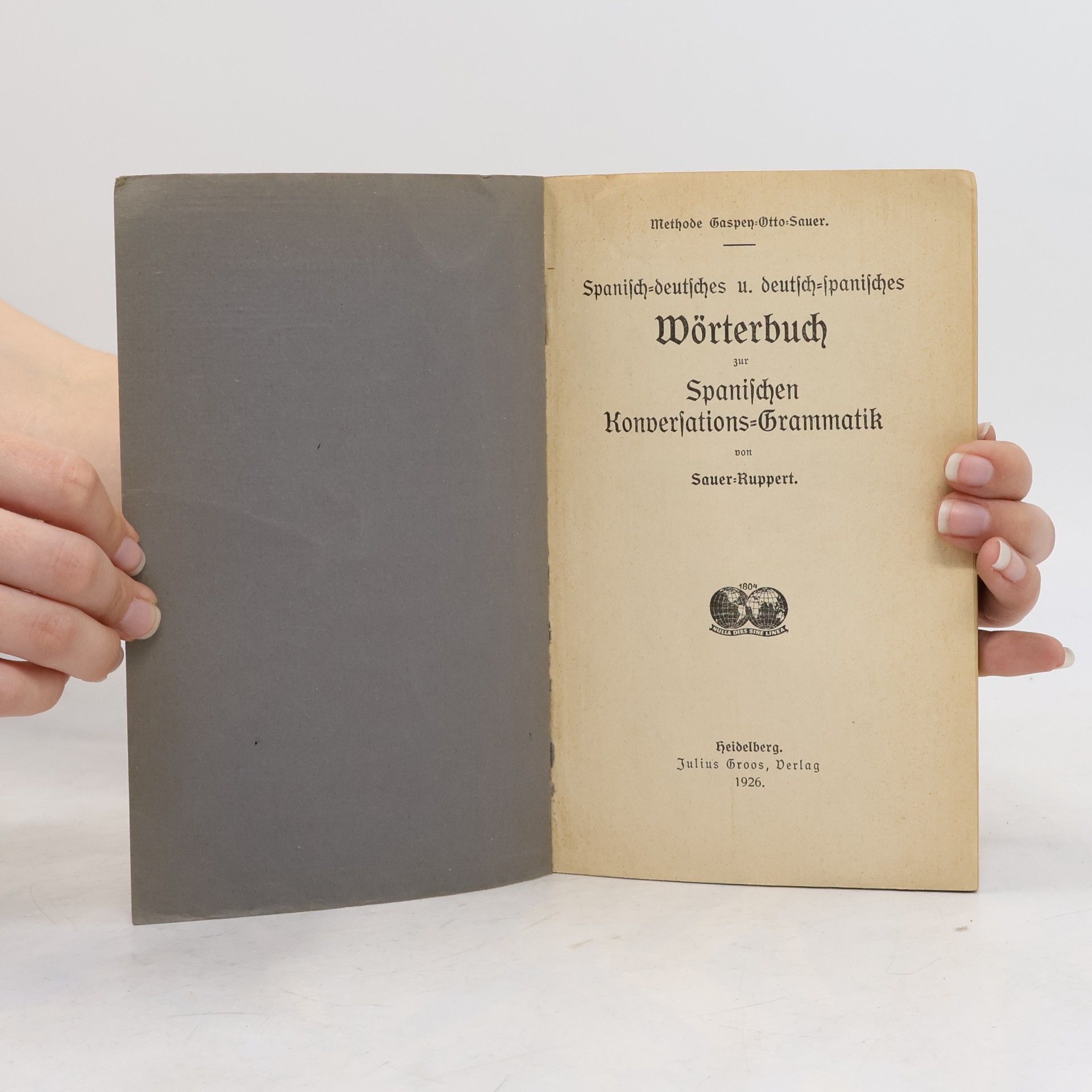 Various authors Spanisch-deutsches u. deutsch-spanisches Wörterbuch zur Spanischen Konversations-Grammatik