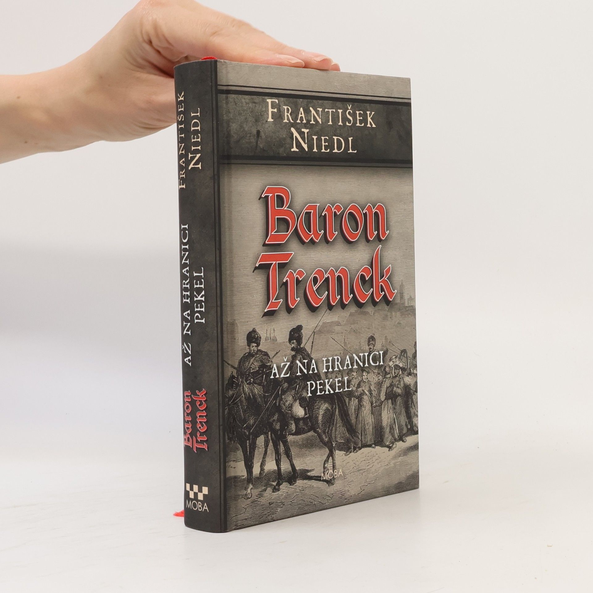 František Niedl Baron Trenck. Až na hranici pekel