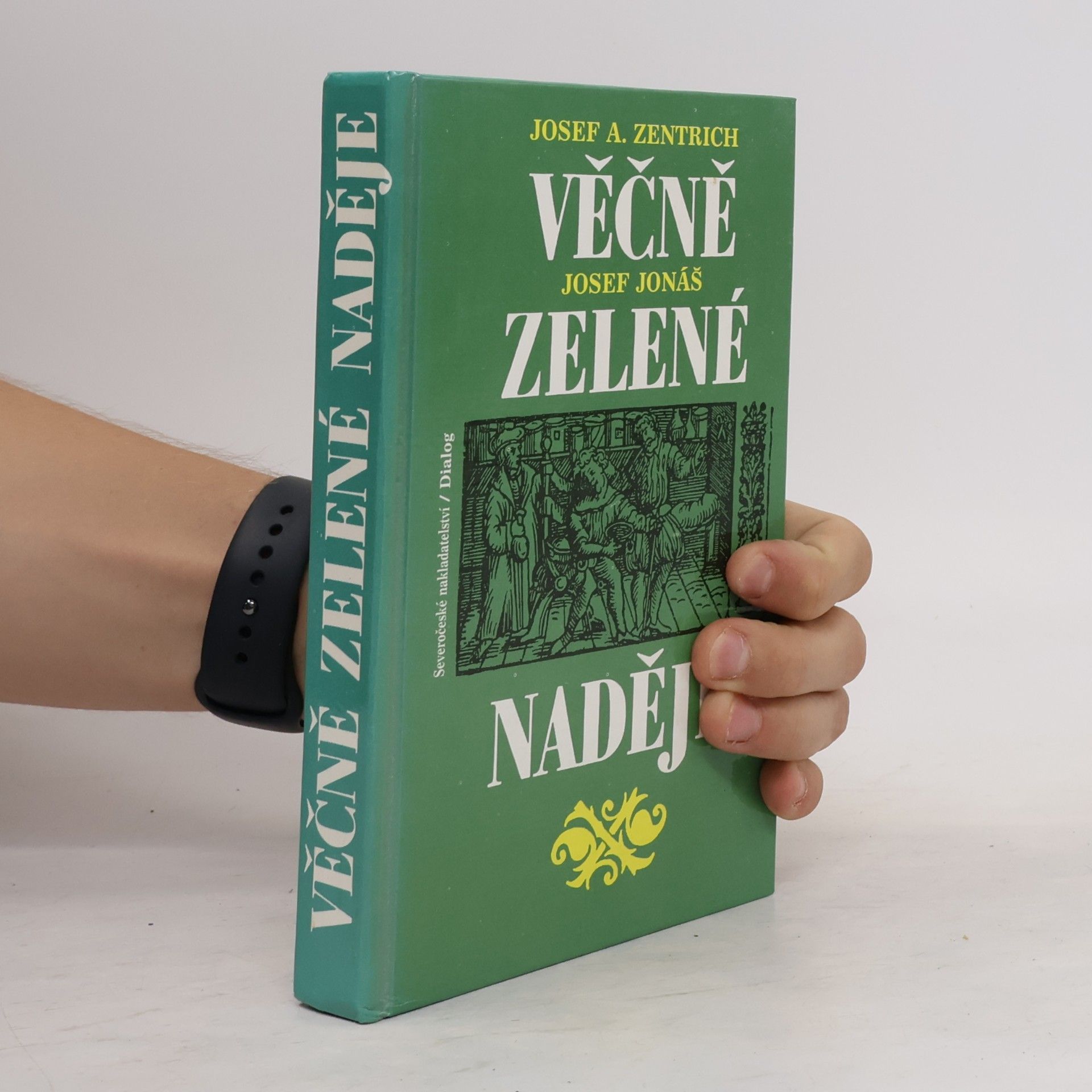 Josef Jonáš Věčně zelené naděje