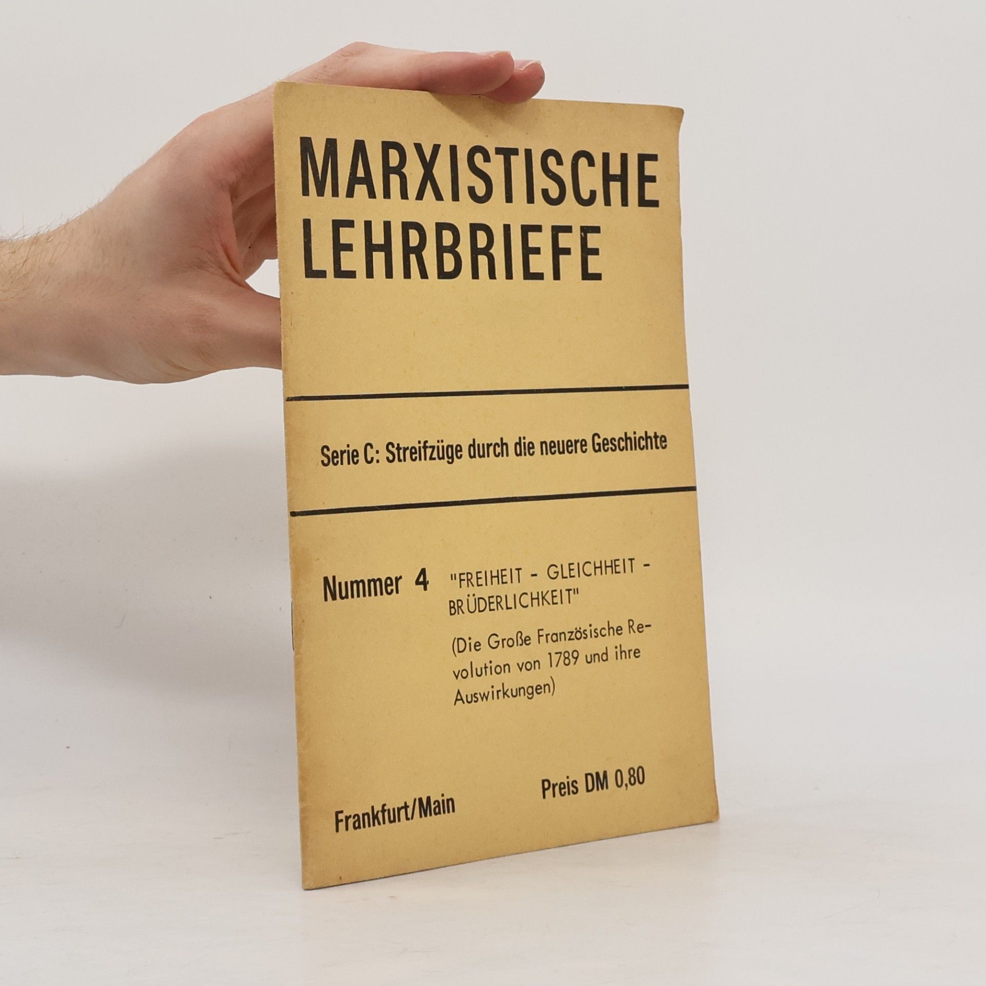 kolektiv Marxistische Lehrbriefe – Serie C: Streifzüge durch die neuere Geschichte