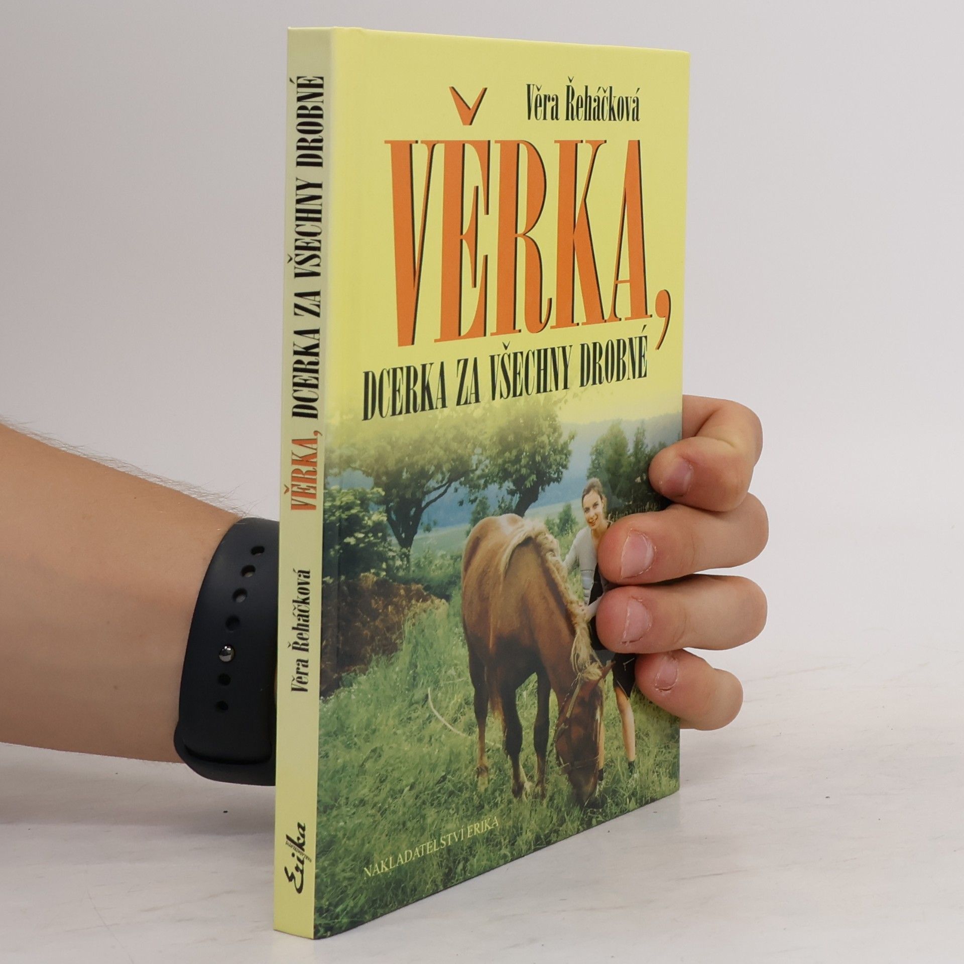 Věra Řeháčková Věrka, dcerka za všechny drobné