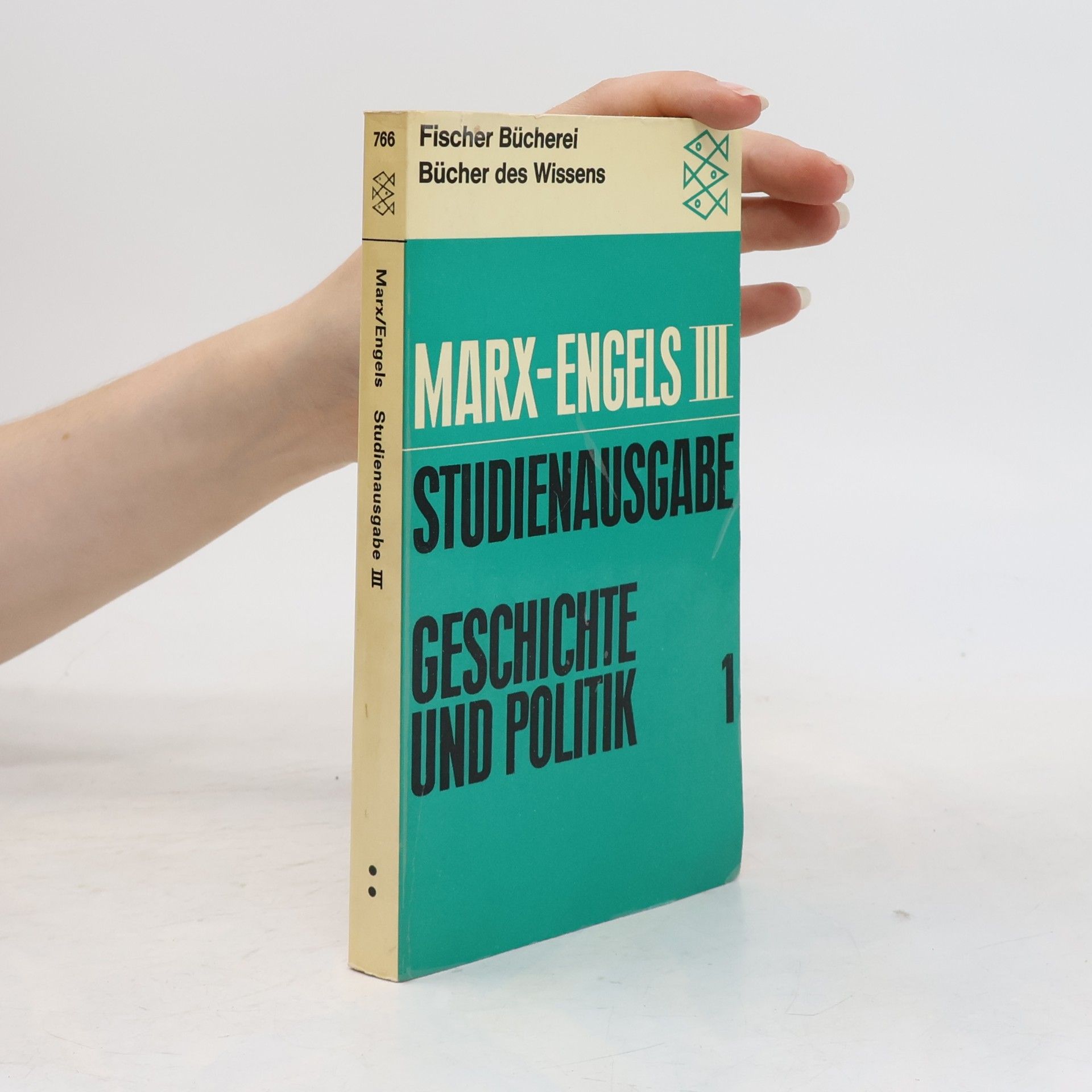 Karl Marx Marx-Engels Studienausgabe III. Geschichte und Politik 1