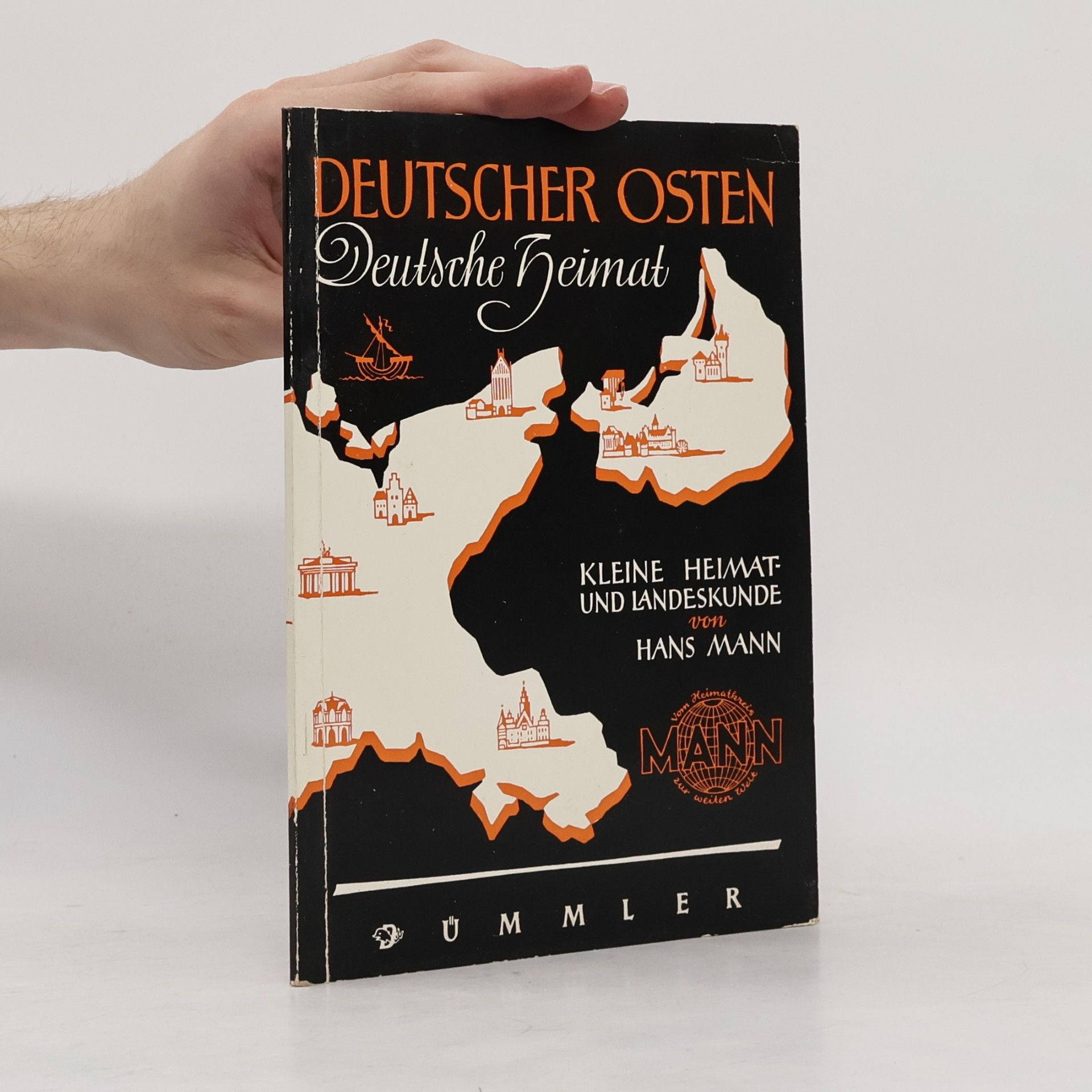 Hans Mann Deutscher Osten, deutsche Heimat
