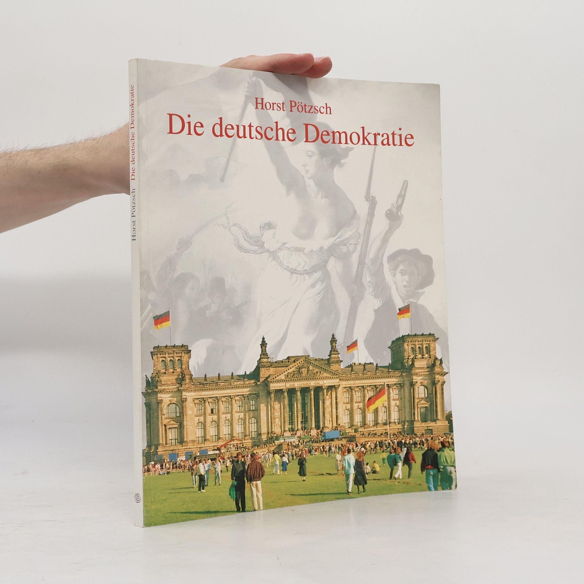 Horst Pötzsch Die deutsche Demokratie