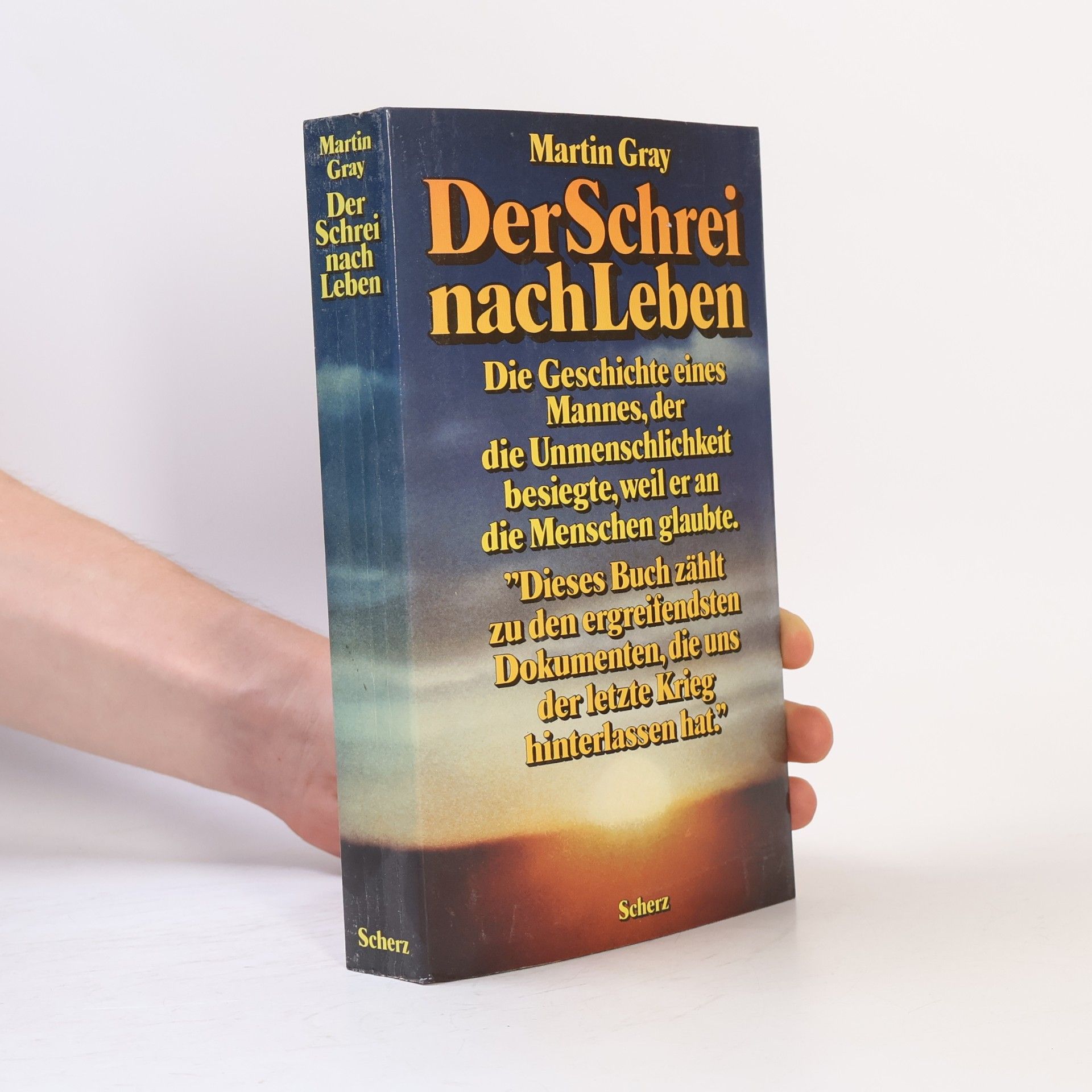 Martin Gray Der Schrei nach Leben