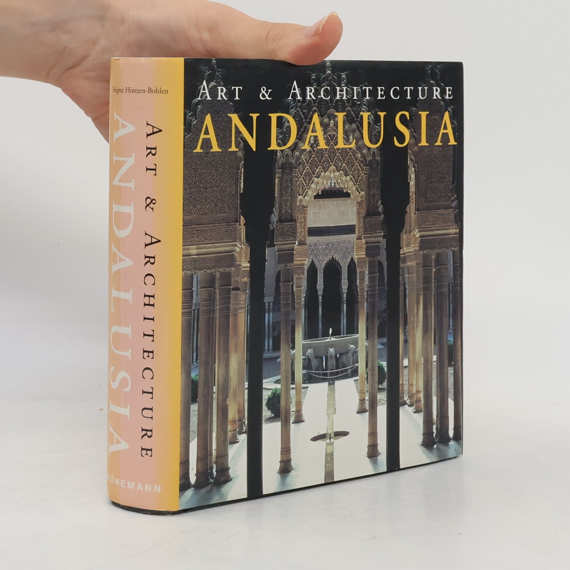 Brigitte Hintzen Bohlen Andalusia. Art & Architecture