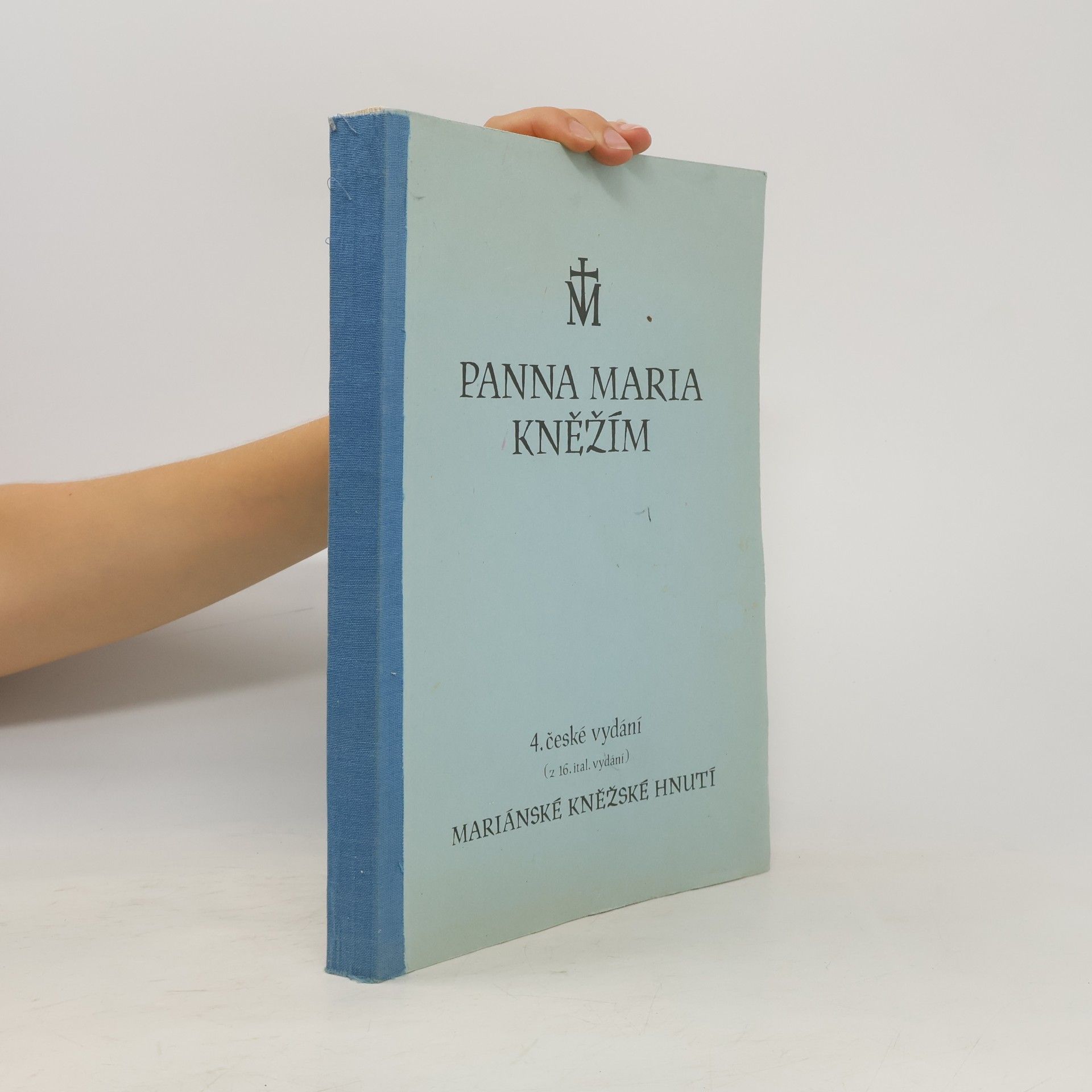 Autores varios Panna Maria kněžím, svým přemilým synům