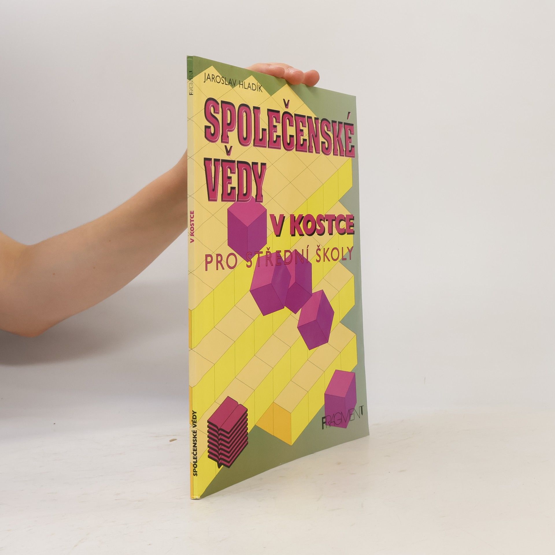 Jaroslav Hladík Společenské vědy v kostce
