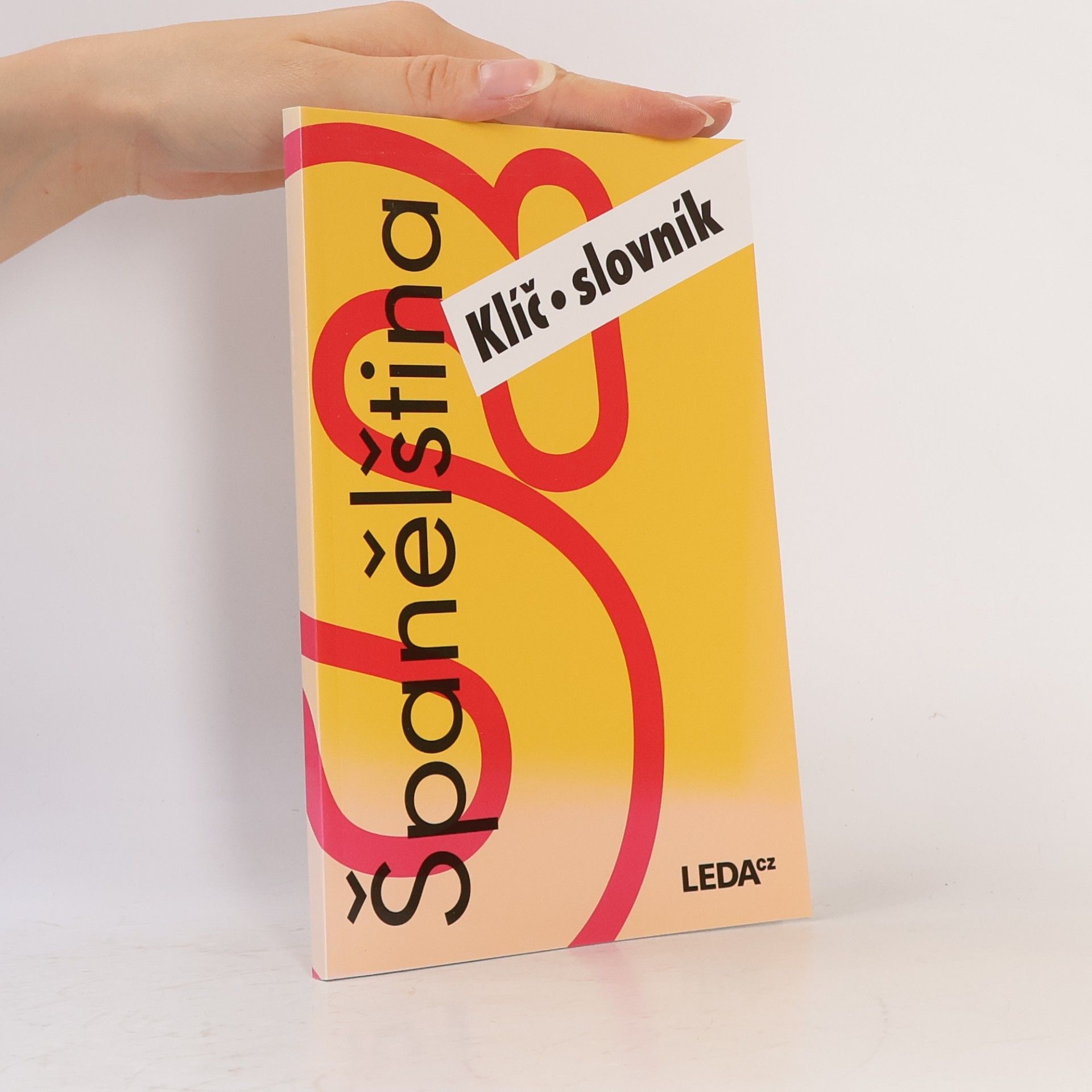 Prokopová Libuše Španělština nejen pro samouky. Klíč, slovník