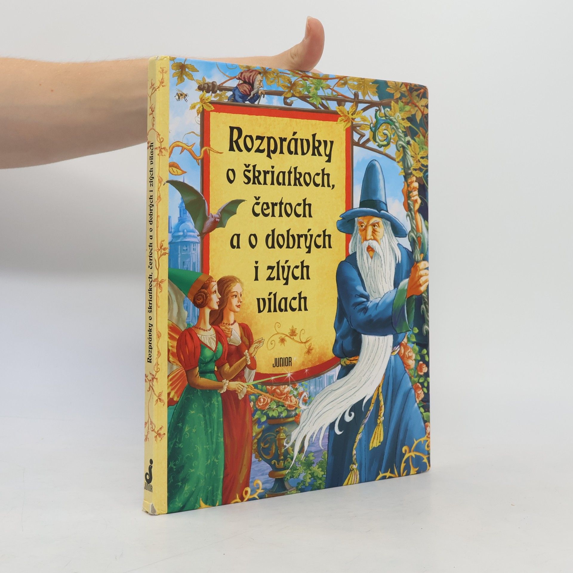 Autores varios Rozprávky o škriatkoch, čertoch a o dobrých i zlých vílách